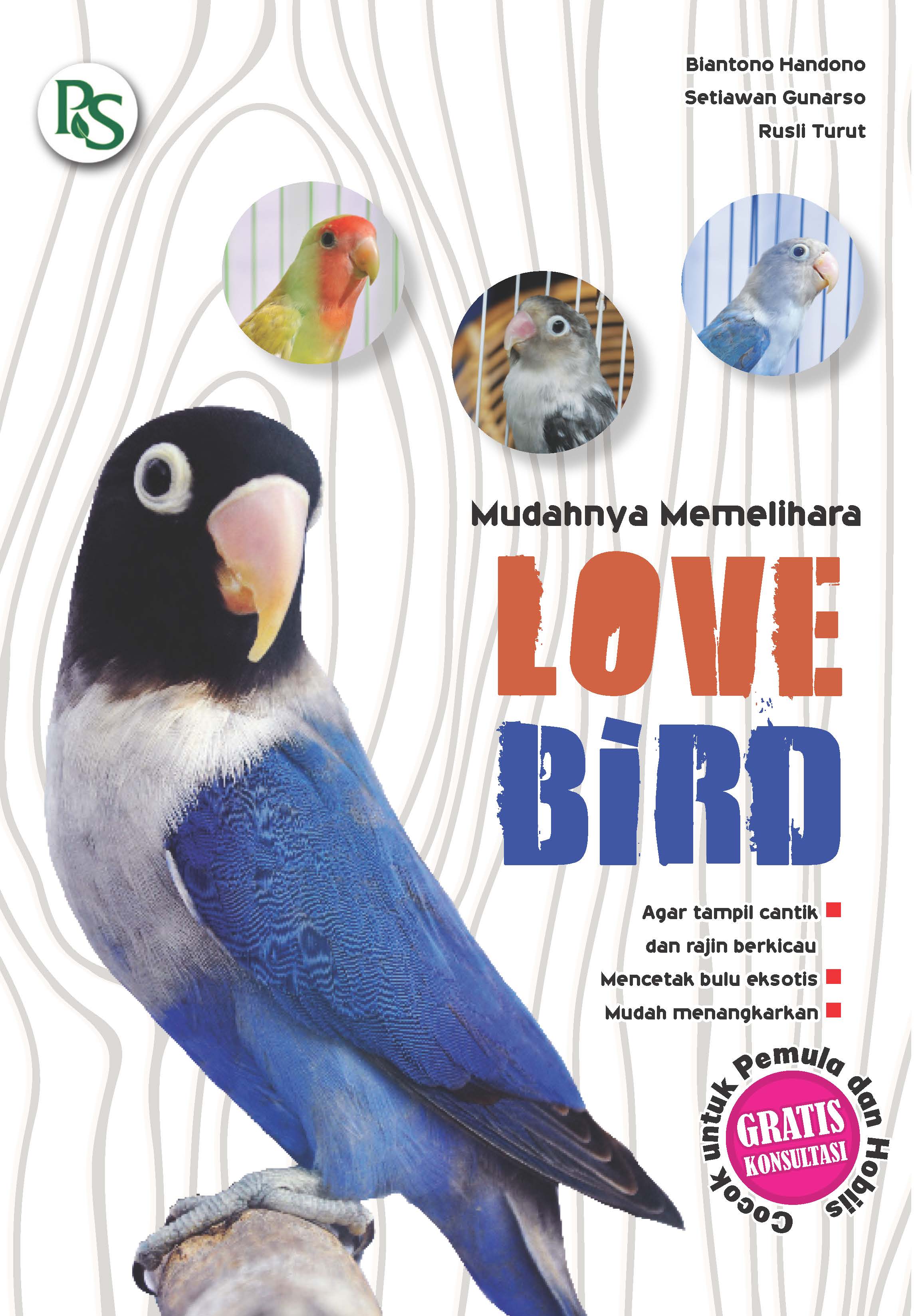 Mudah memelihara love bird [sumber elektronis]