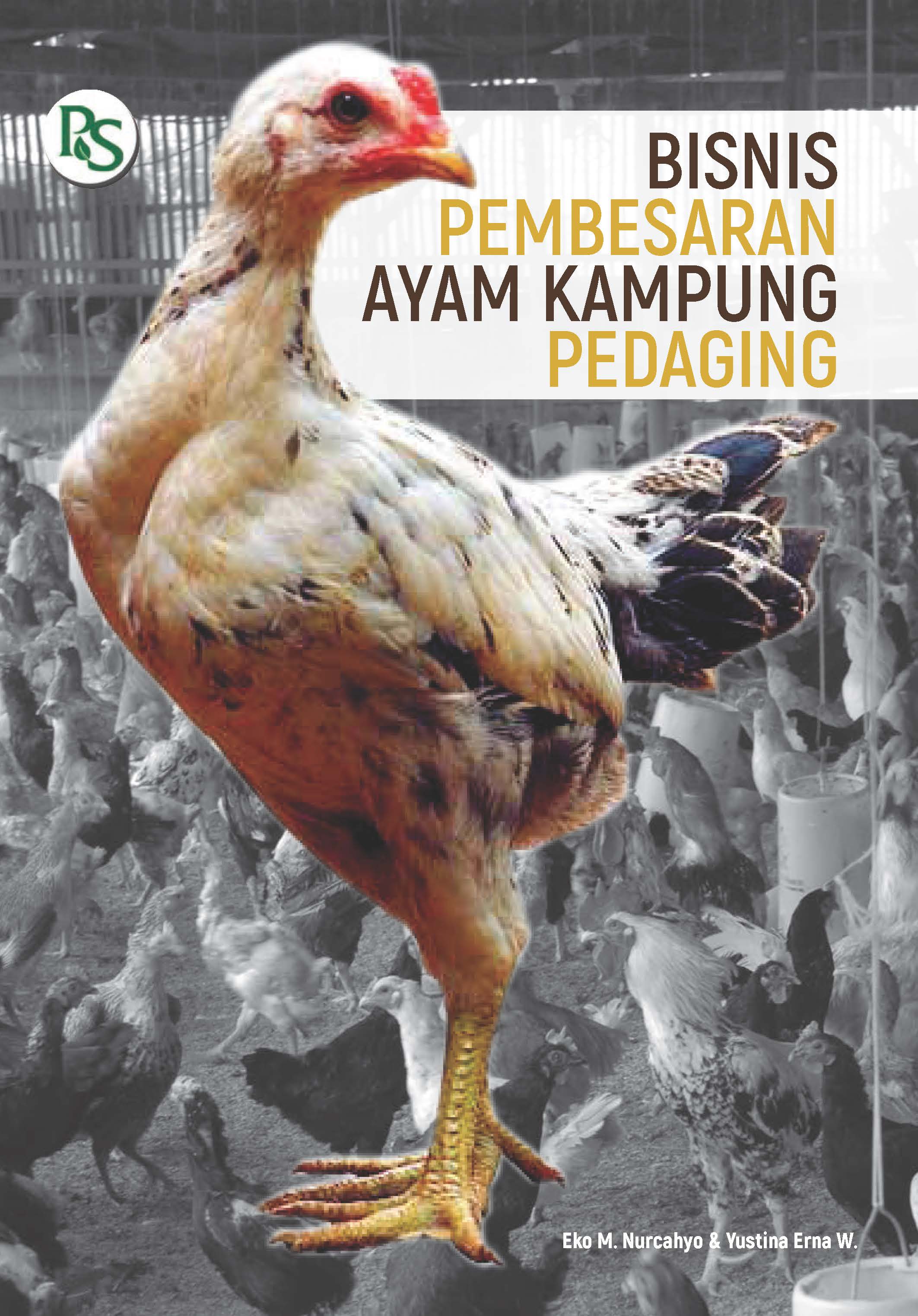 Bisnis pembesaran ayam kampung pedaging [sumber elektronis]