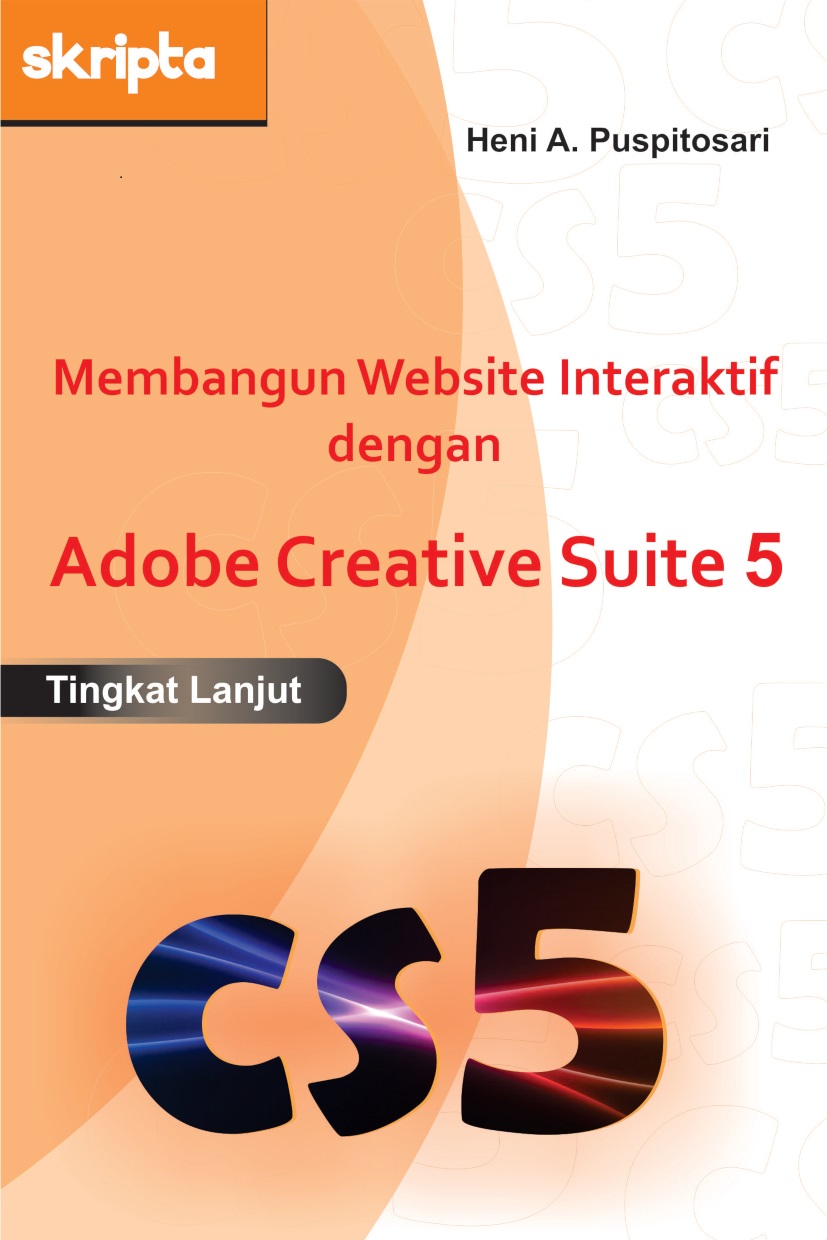 Membangun website interaktif dengan Adobe Creative Suite 5 tingkat lanjut [sumber elektronis]