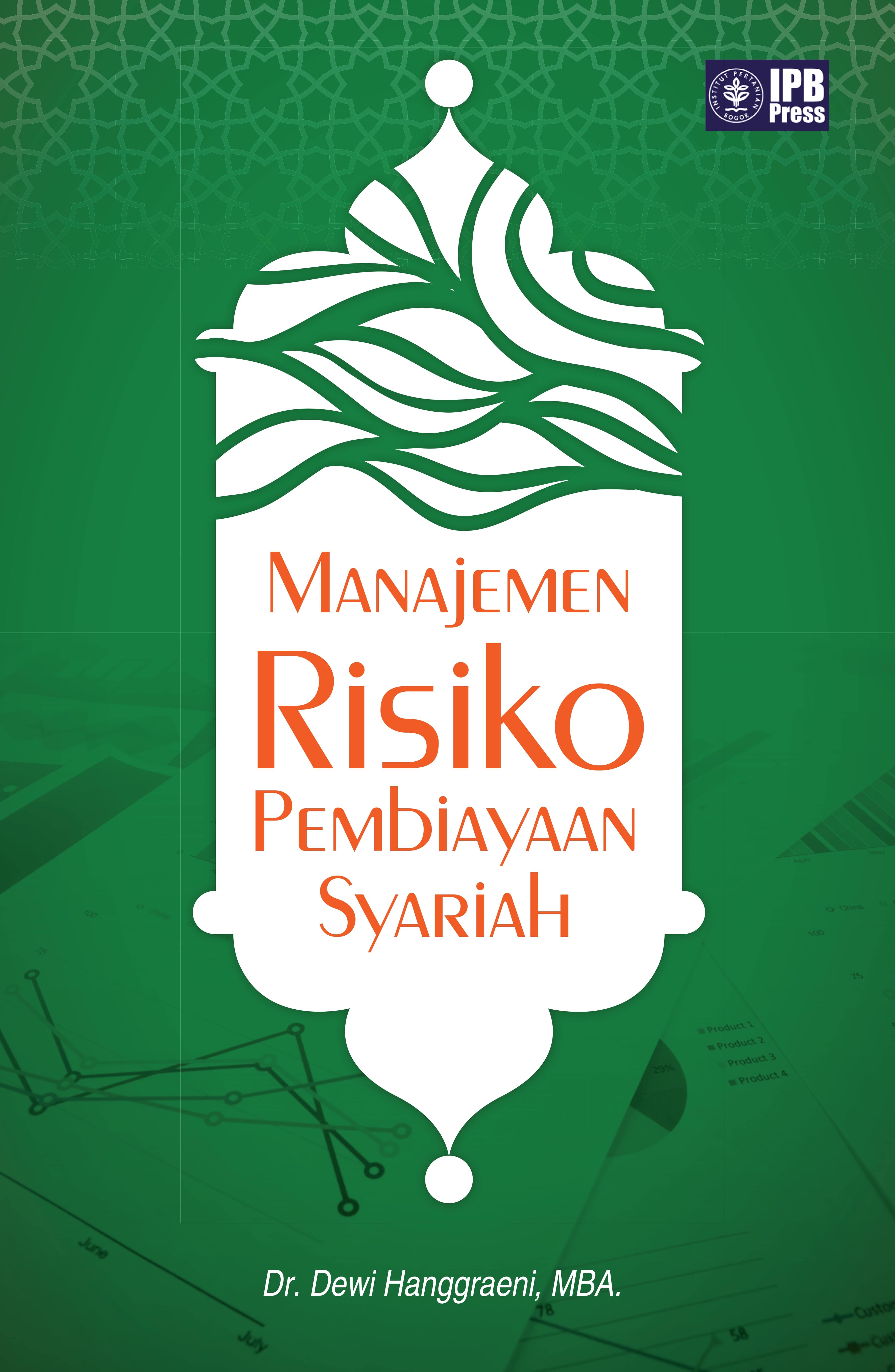 Manajemen risiko pembiayaan syariah [sumber elektronis]