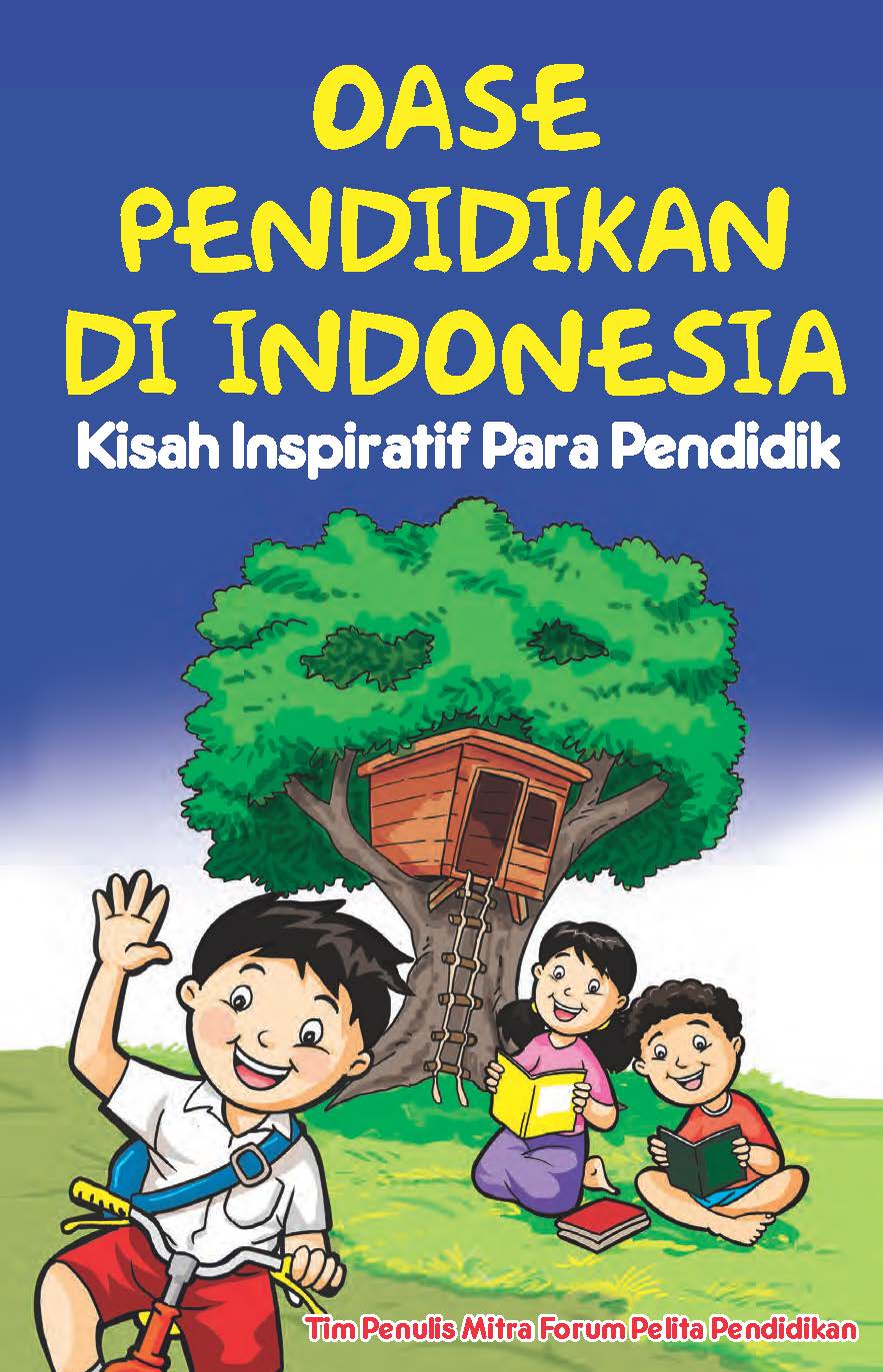 Oase pendidikan di indonesia [ sumber elektronis ]