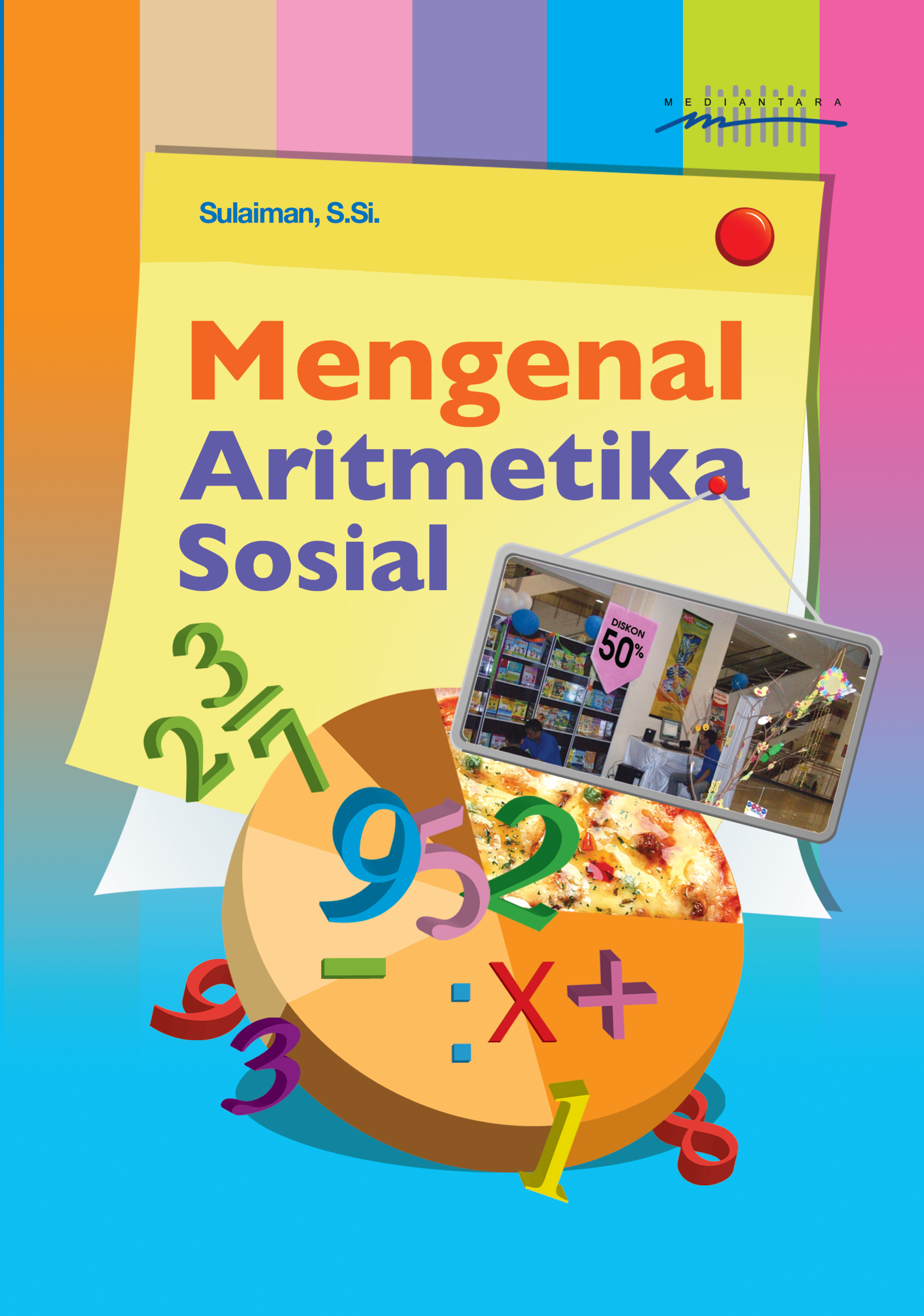 Mengenal aritmetika sosial [sumber elektronis]