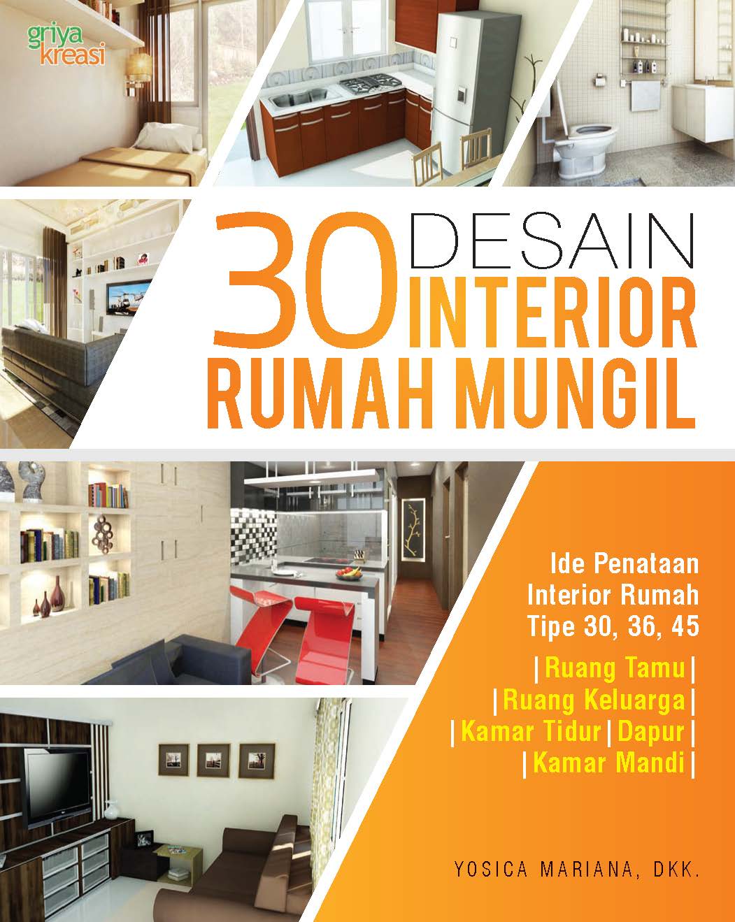 30 desain interior rumah mungil [ sumber elektronis ]