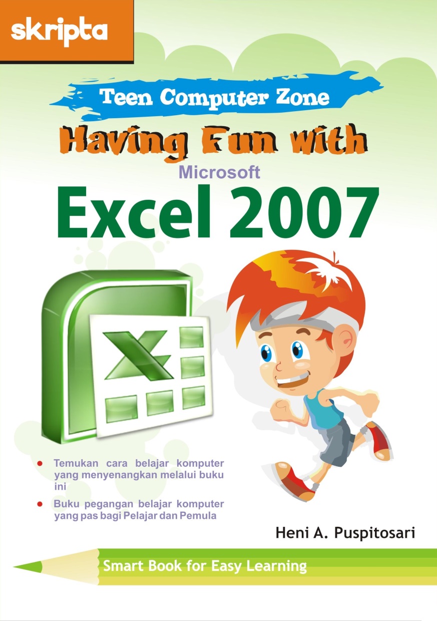 Having fun with Microsoft Excel 2007 [sumber elektronis]