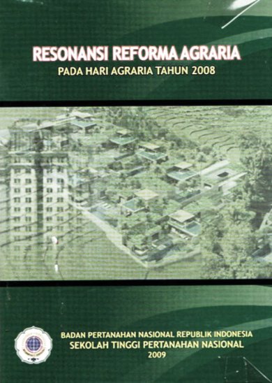 Resonansi reforma agraria pada hari agraria tahun 2008 [sumber elektronis]