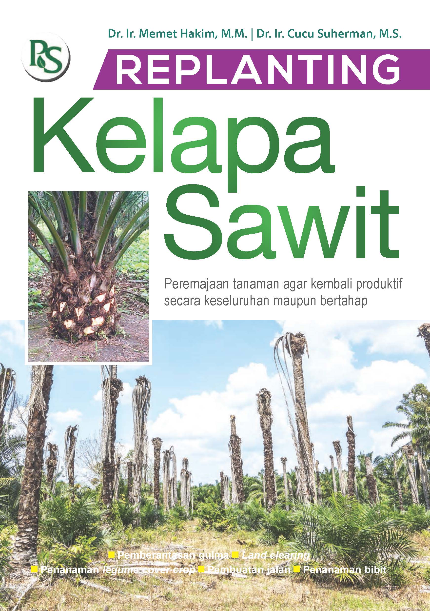 Replanting kelapa sawit [sumber elektronis]