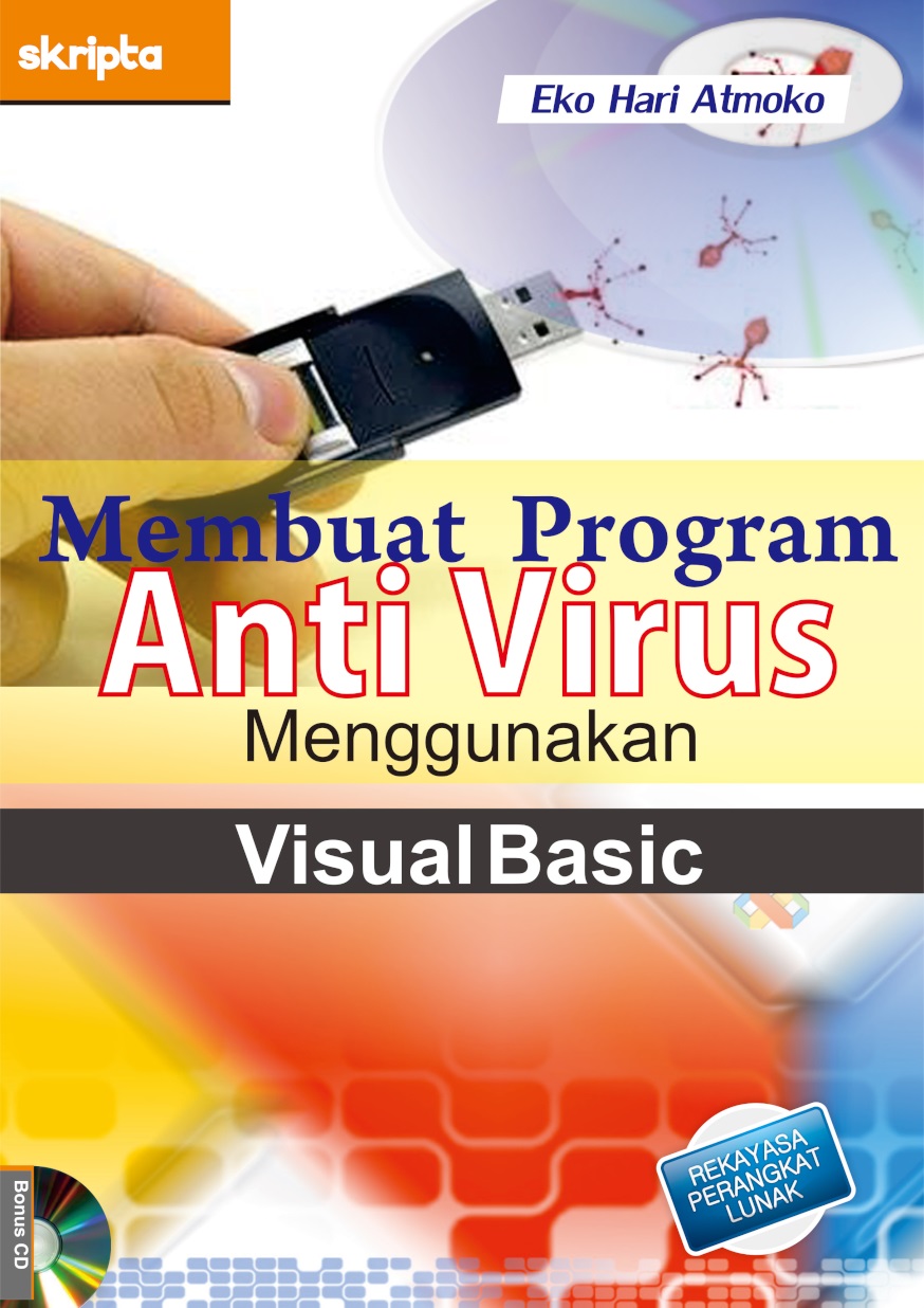 Membuat program anti virus menggunakan visual basic [sumber elektronis]