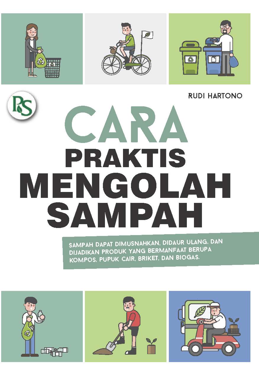 Cara praktis mengolah sampah [sumber elektronis]