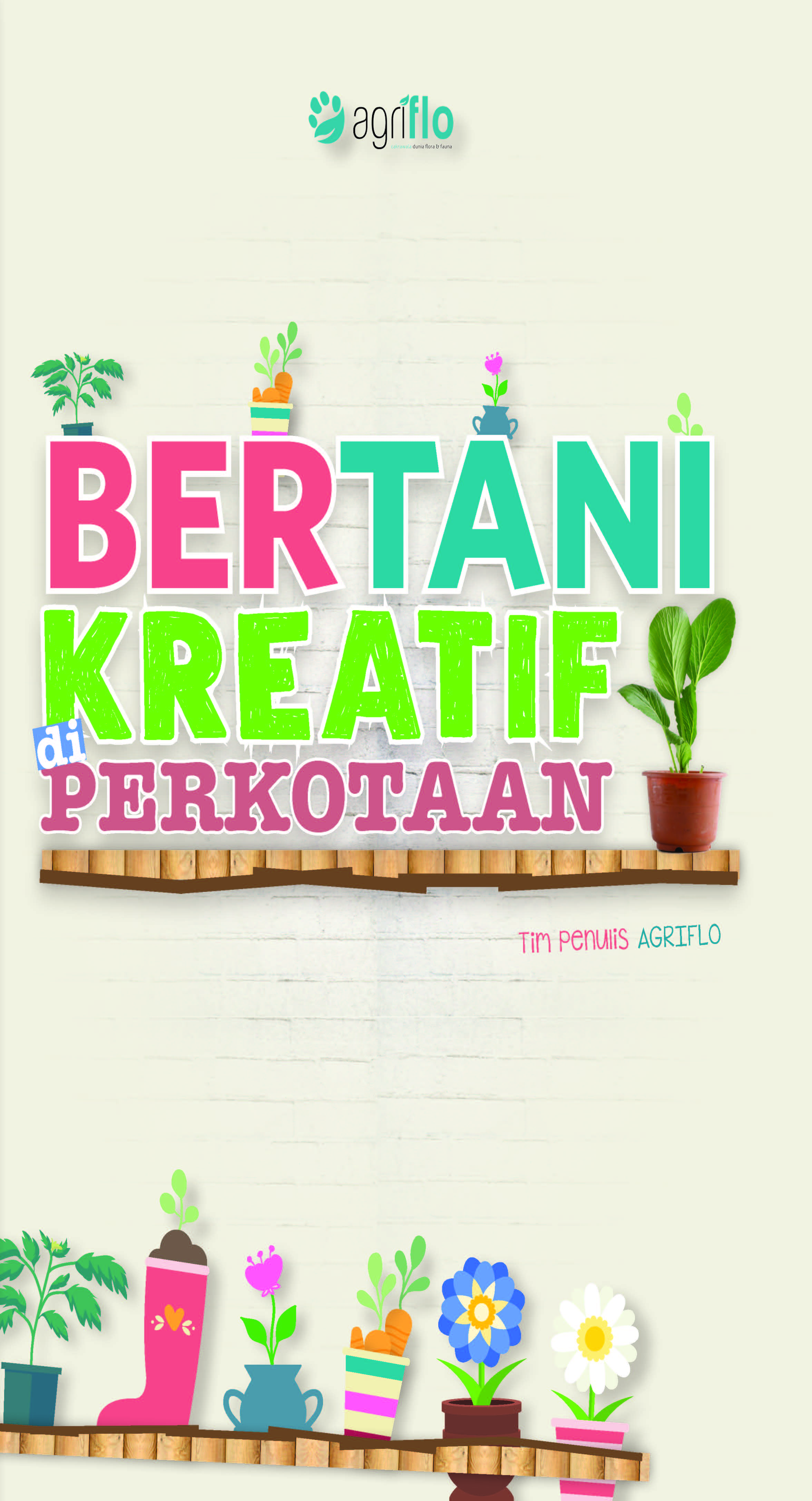 Bertani kreatif di perkotaan [sumber elektronis]