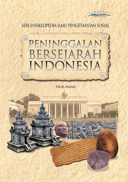 Ensiklopedia peninggalan bersejarah Indonesia [sumber elektronis]