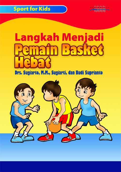 Langkah menjadi pemain basket hebat [sumber elektronis]