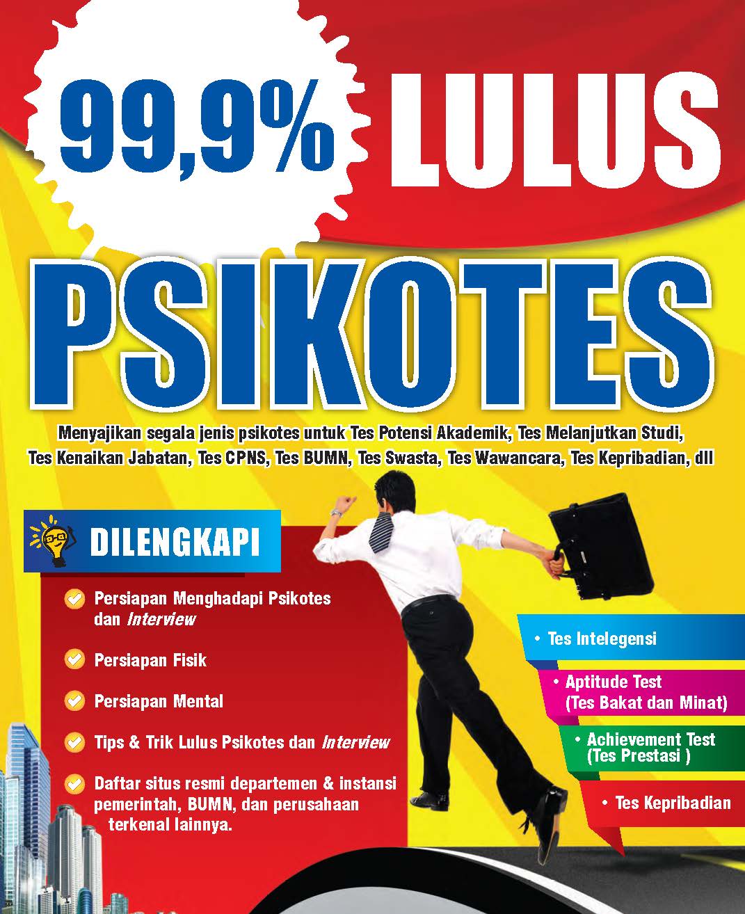 99,9% lulus psikotes [ sumber elektronis ]