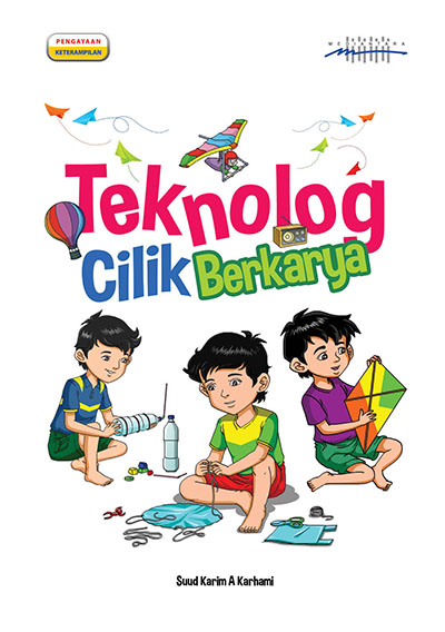 Teknolog cilik berkarya [sumber elektronis]