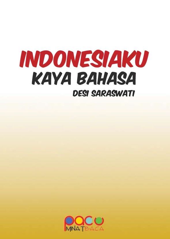 Indonesiaku kaya bahasa [ sumber elektronis ]