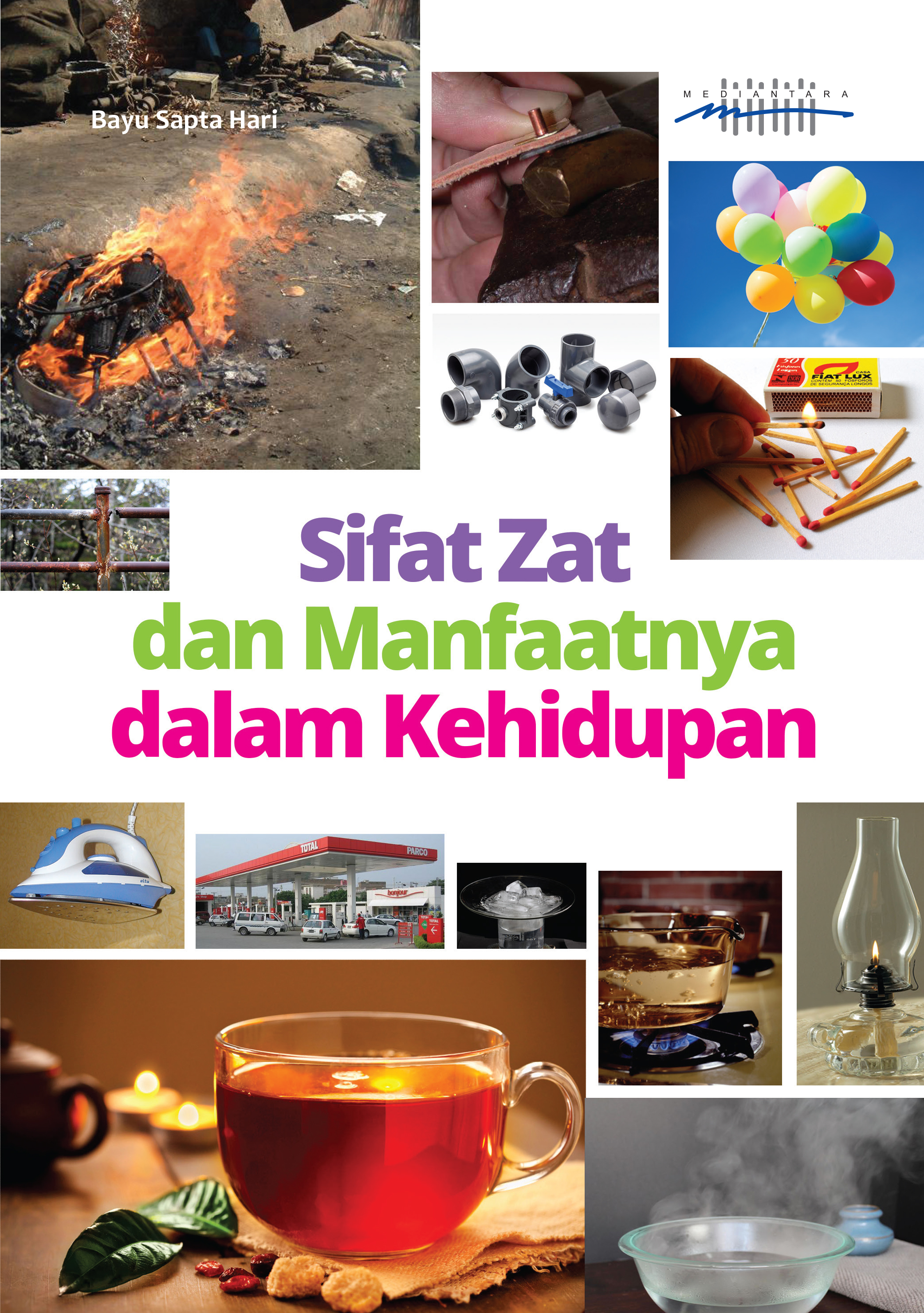 Sifat zat dan manfaatnya dalam kehidupan [sumber elektronis]