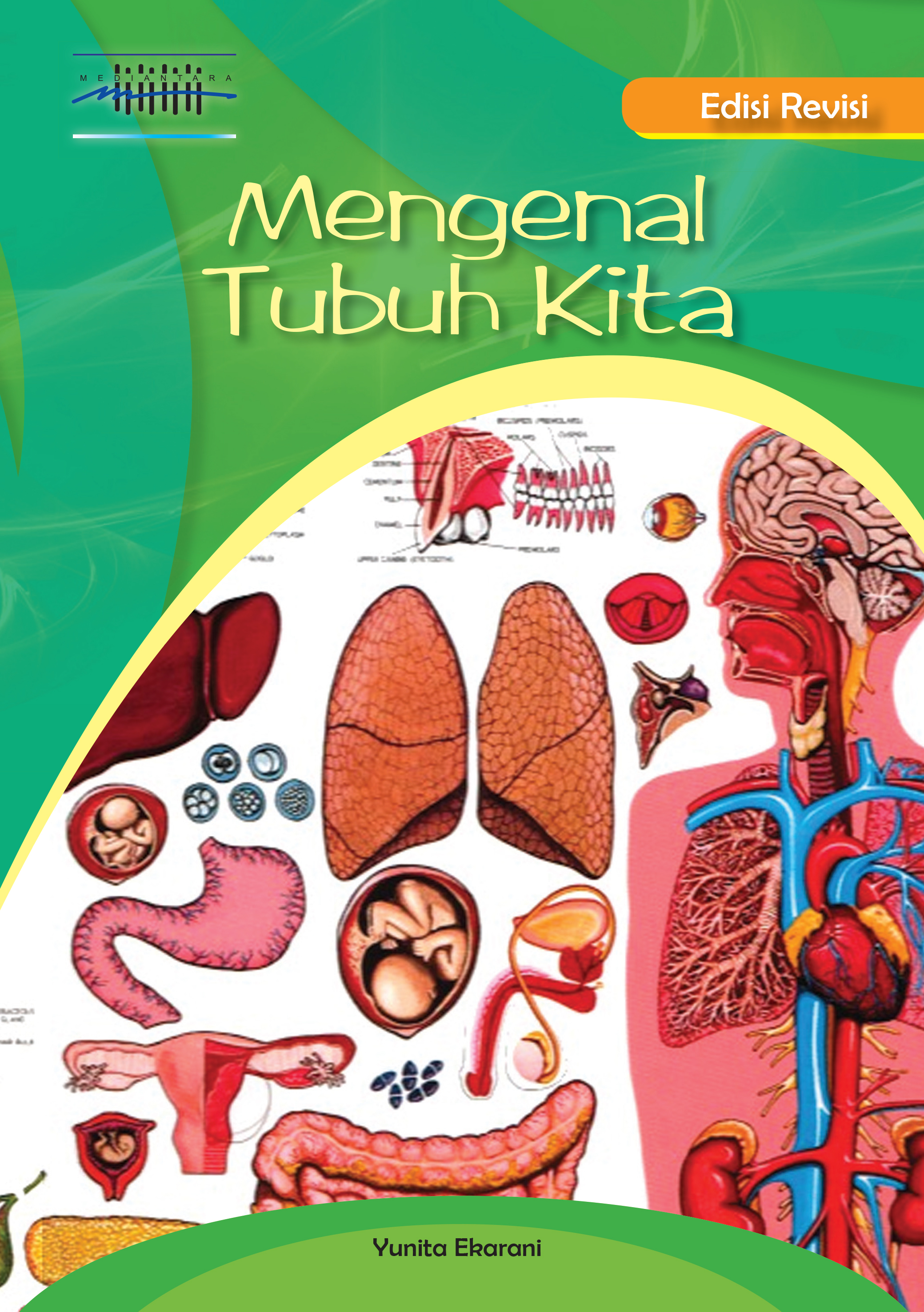 Mengenal tubuh kita [sumber elektronis]