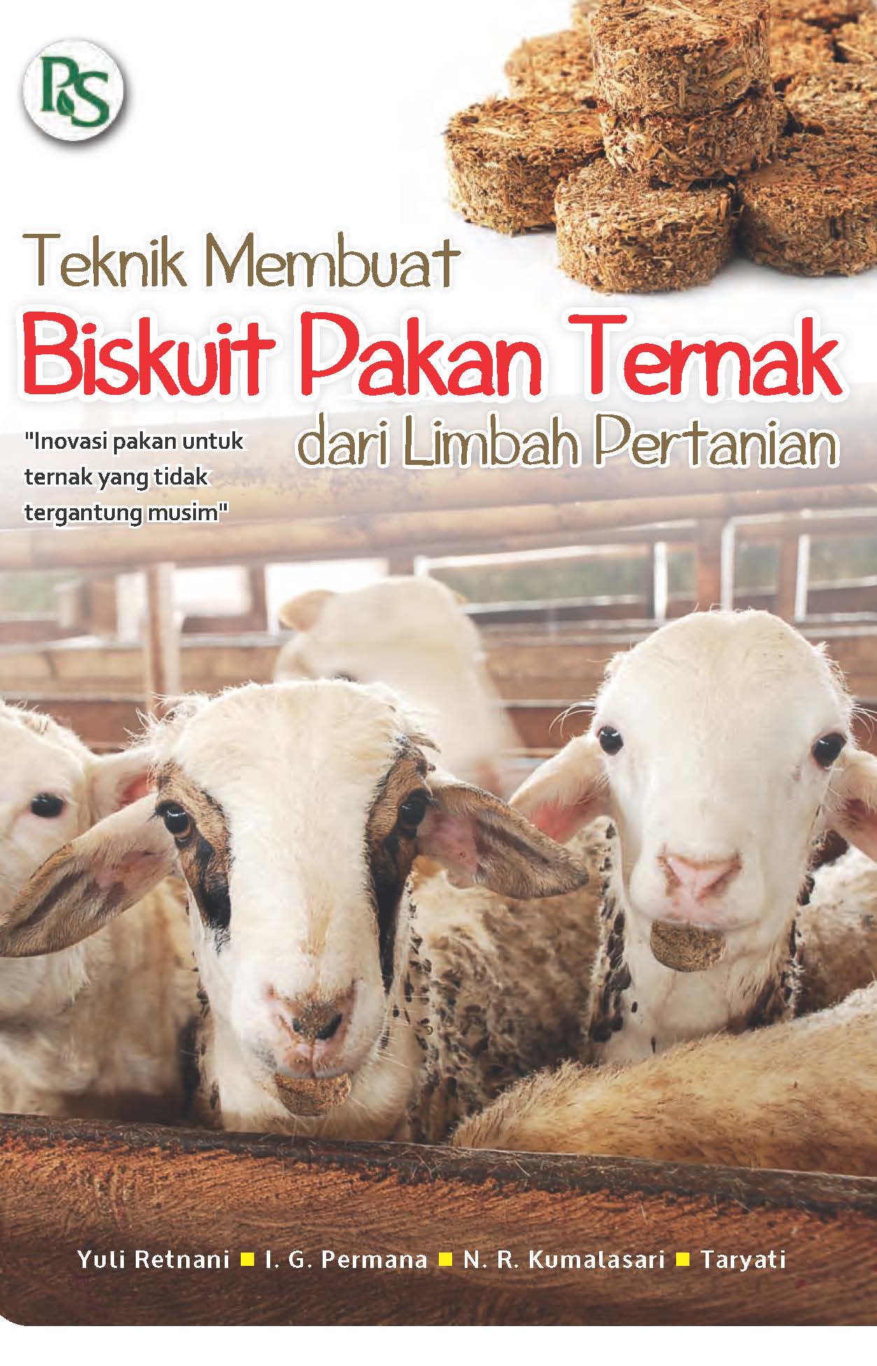 Teknik membuat biskuit pakan ternak dari limbah pertanian [ sumber elektronis ]