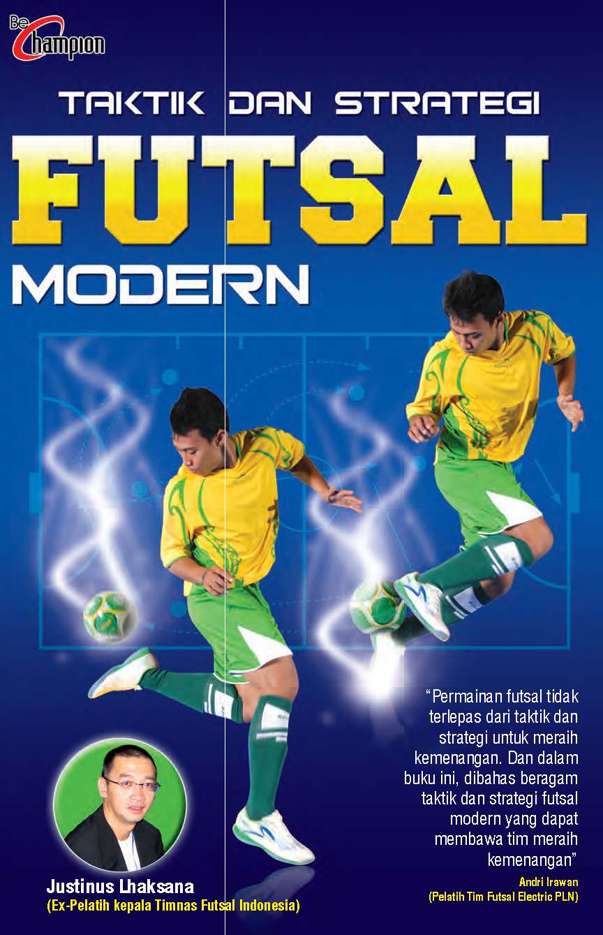 Taktik & strategi futsal modern [ sumber elektronis ]