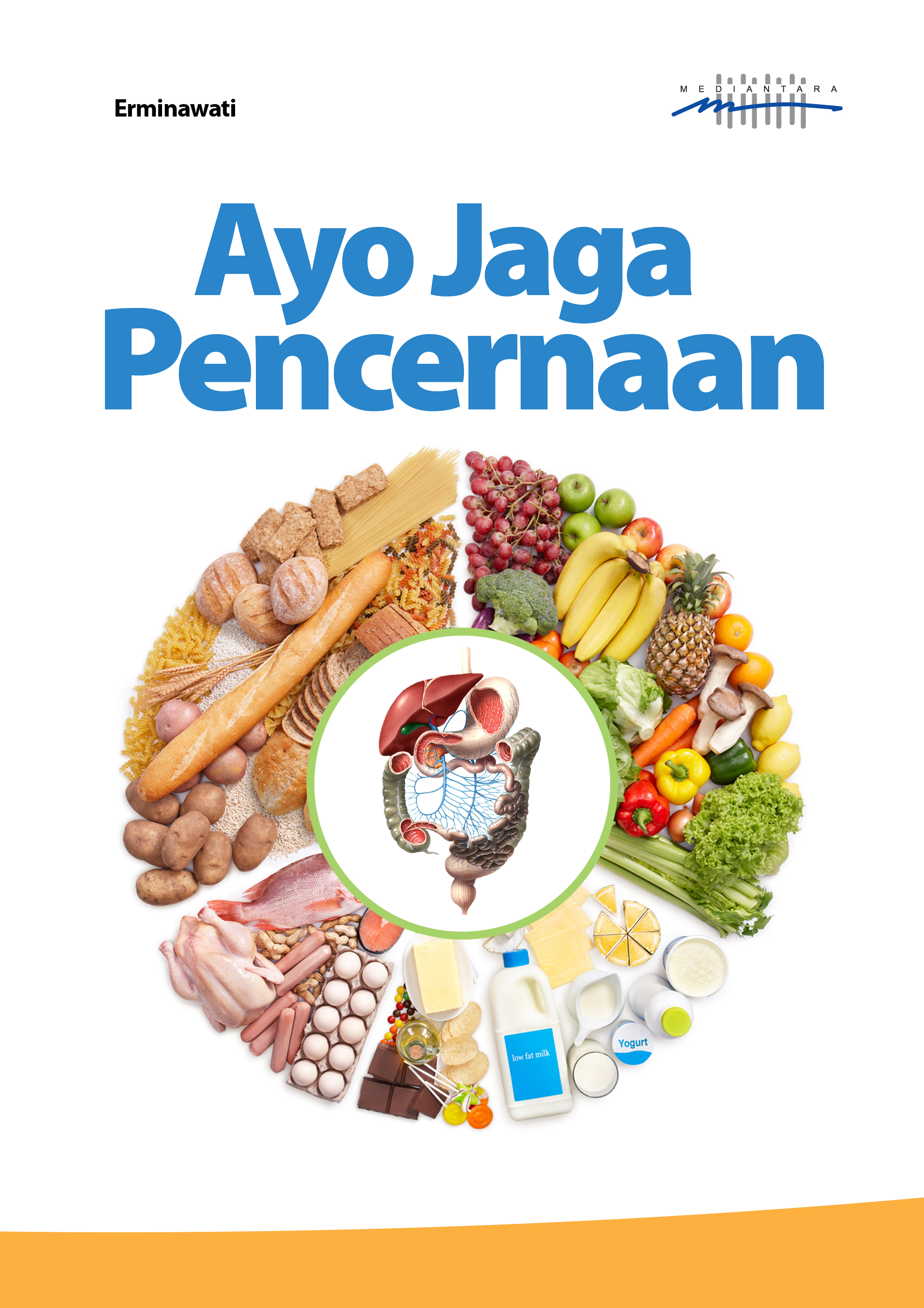 Ayo jaga pencernaan [sumber elektronis]