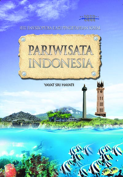 Ensiklopedia pariwisata Indonesia [sumber elektronis]