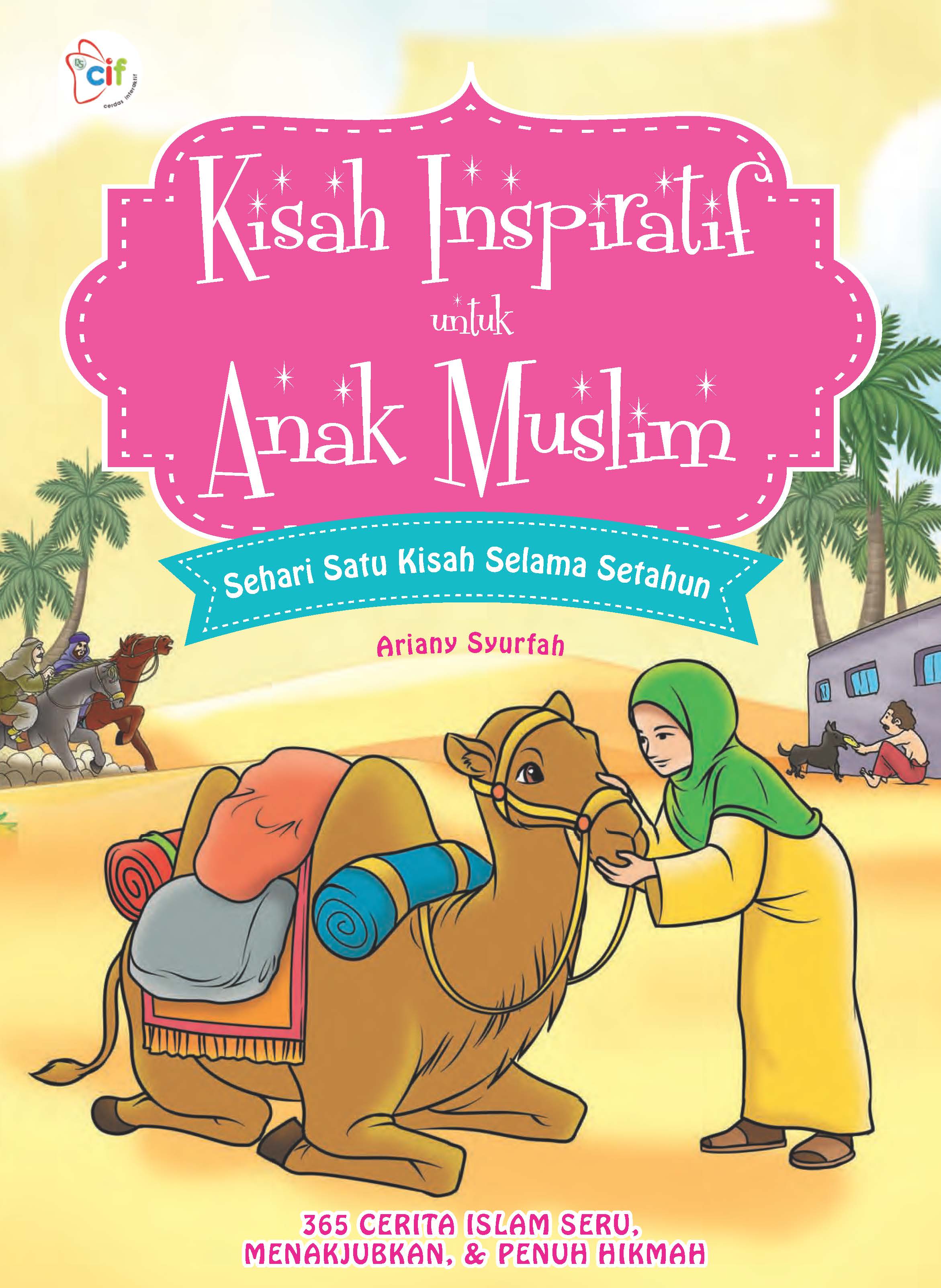 Kisah inspiratif untuk anak muslim [ sumber elektronis ]