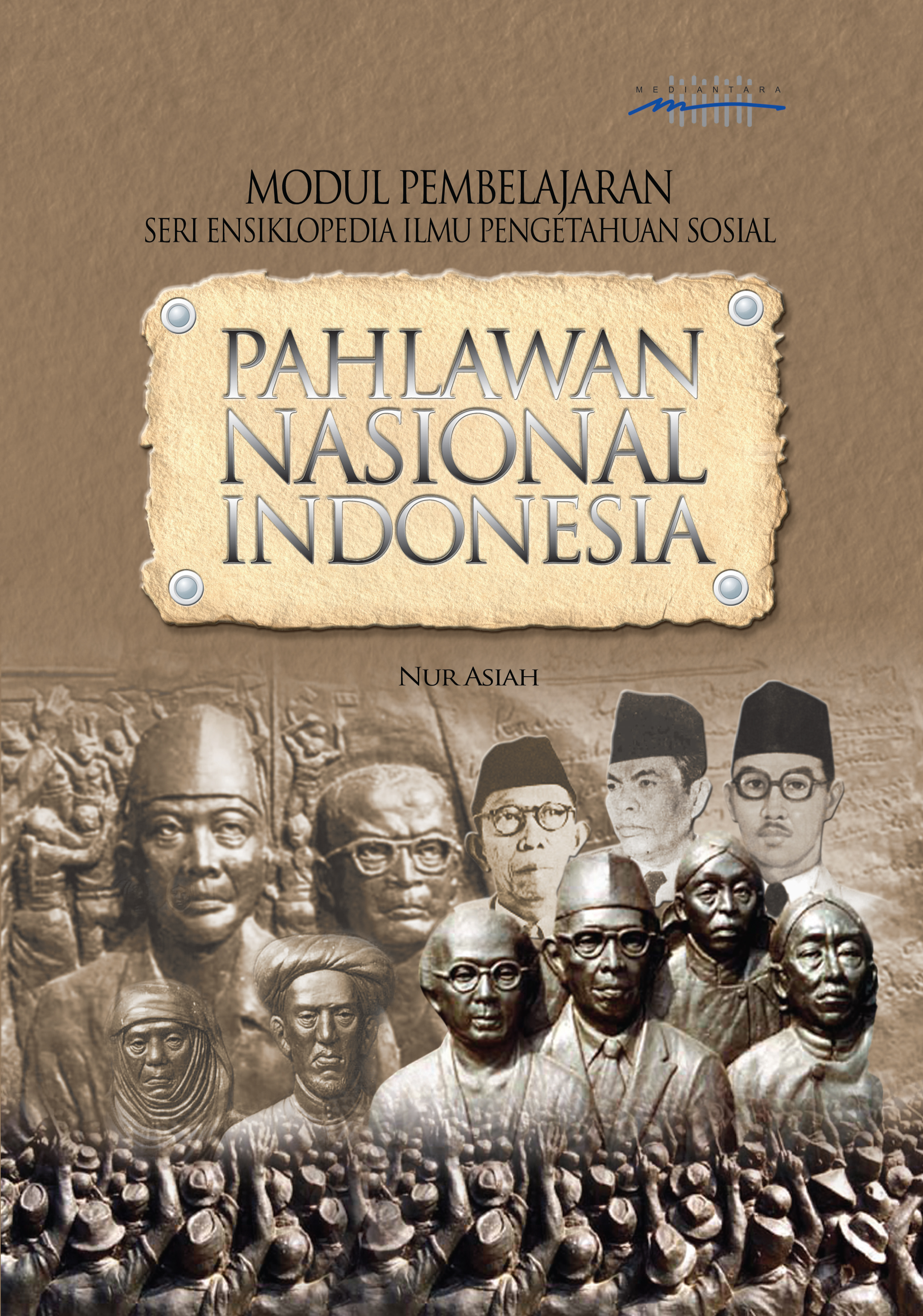 Ensiklopedia pahlawan nasional Indonesia [sumber elektronis]