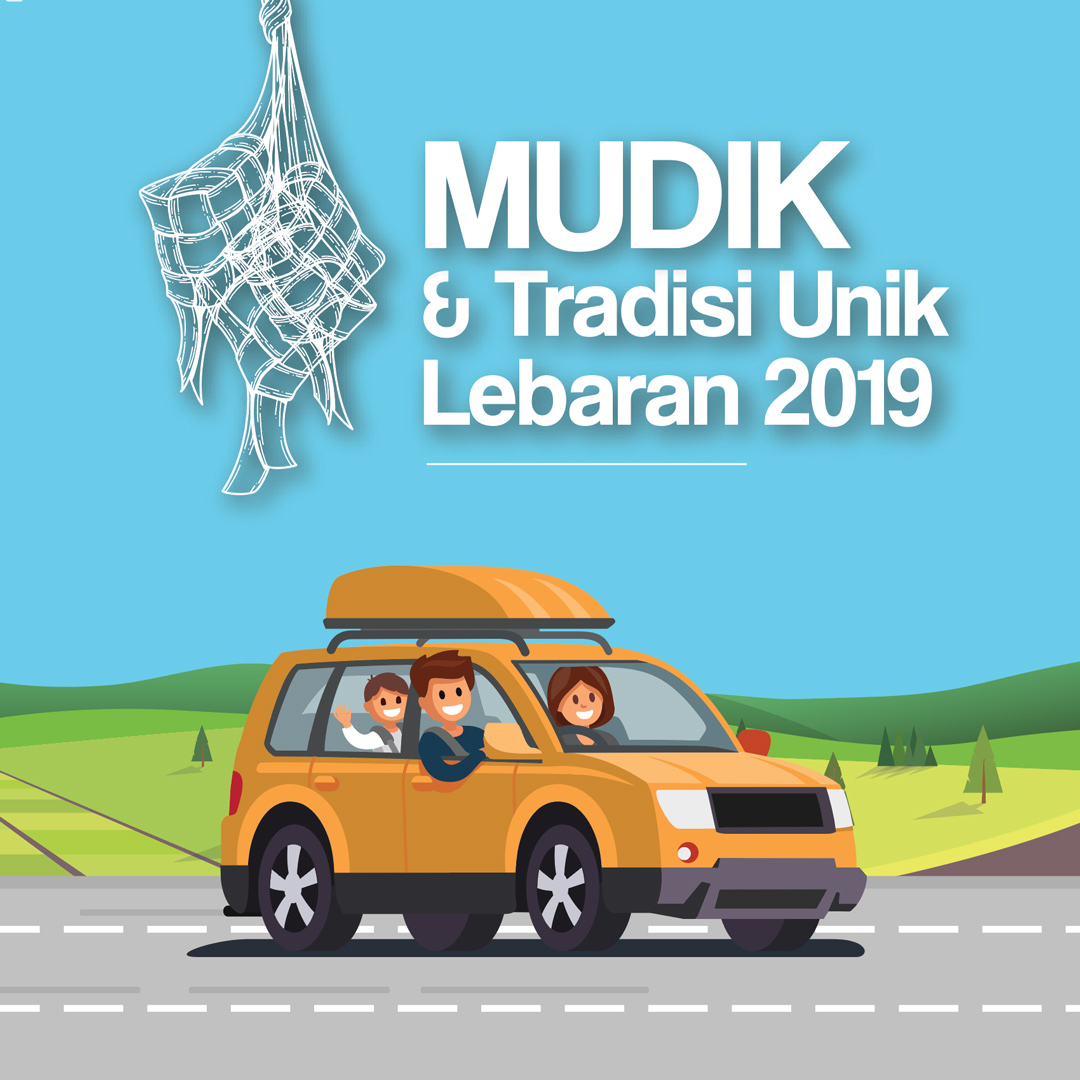 Mudik & tradisi unik lebaran 2019 [sumber elektronis]