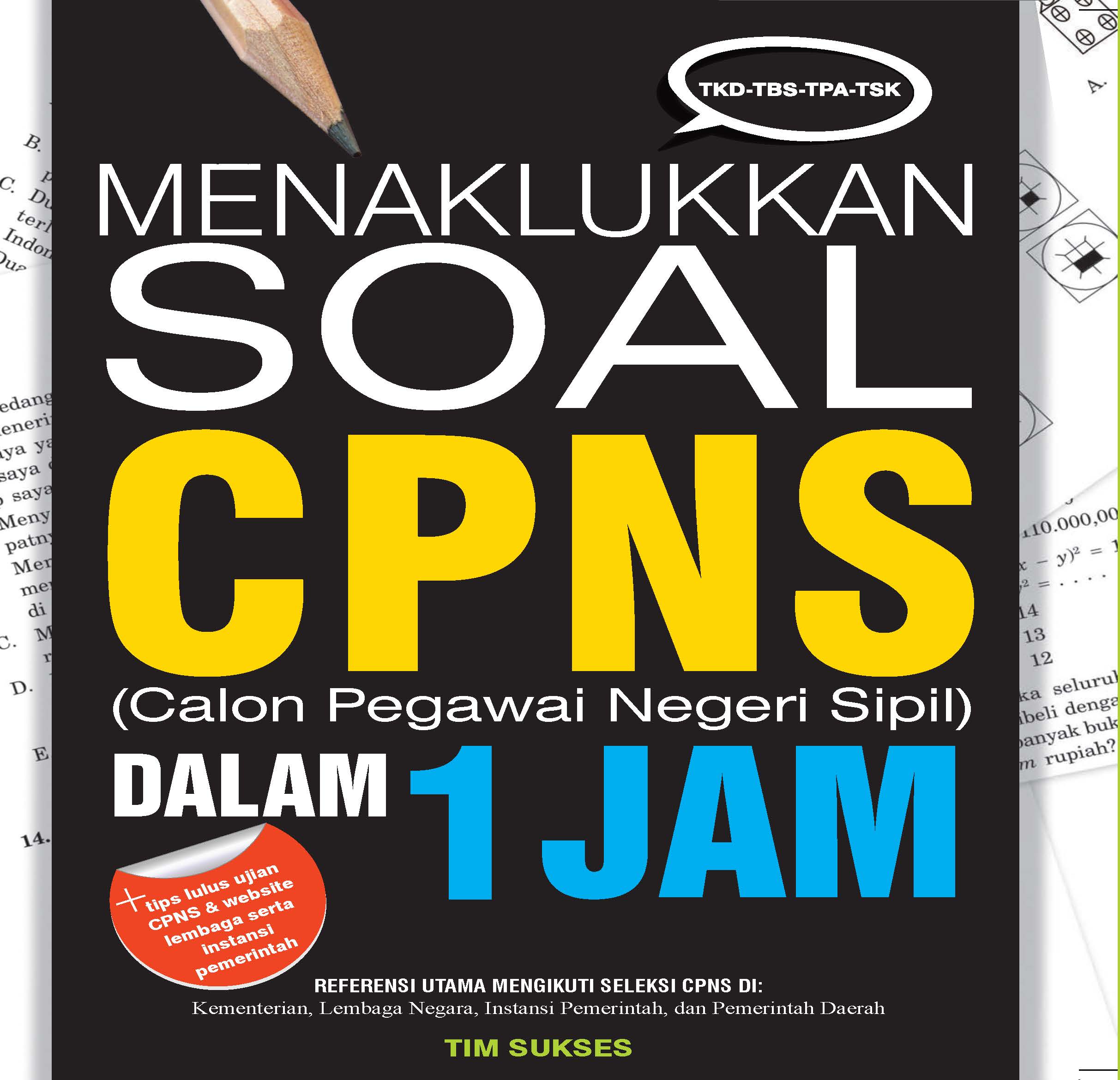 Taklukkan soal cpns dalam 1 jam [ sumber elektronis ]