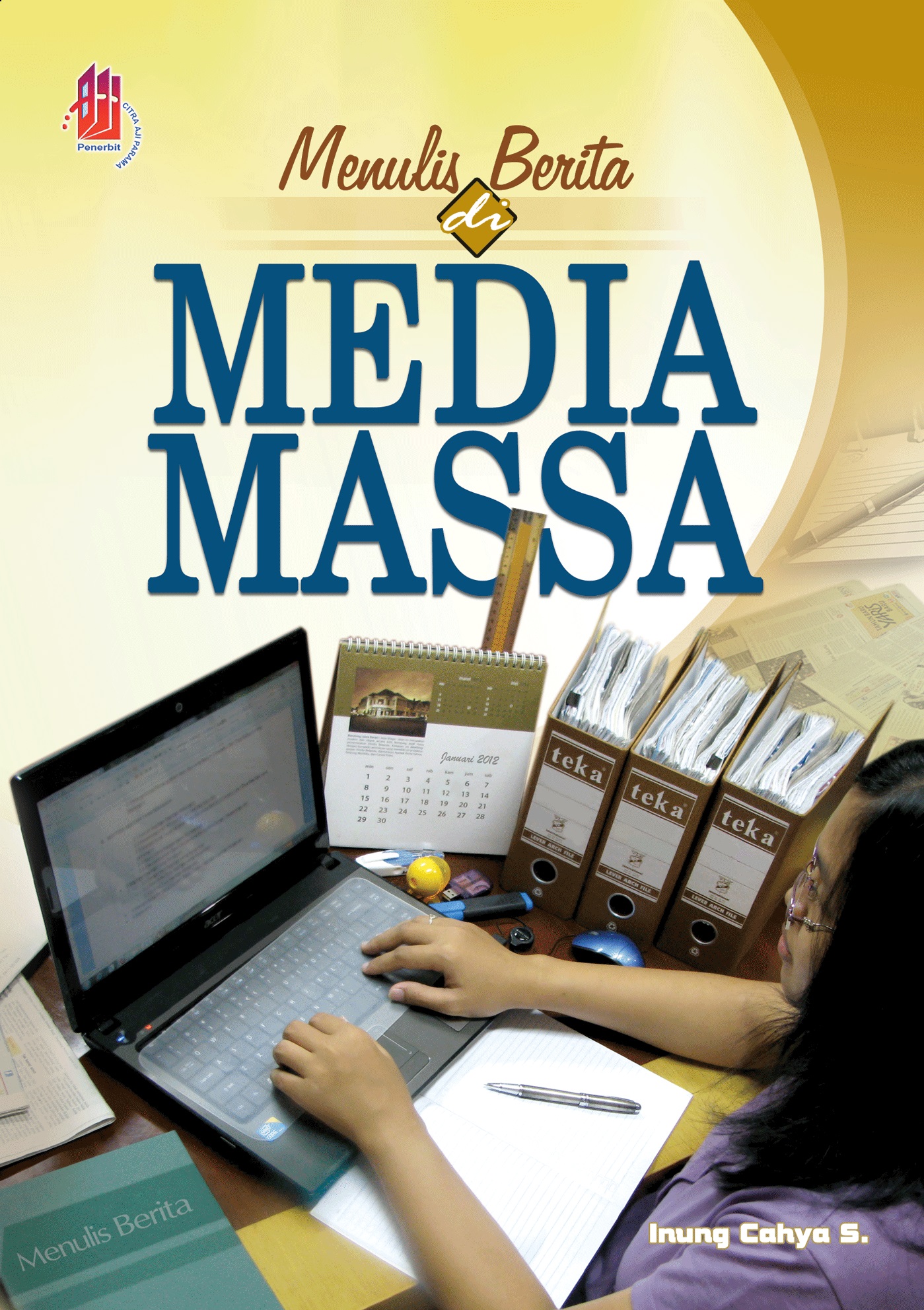 Menulis berita di Media Massa [sumber elektronis]