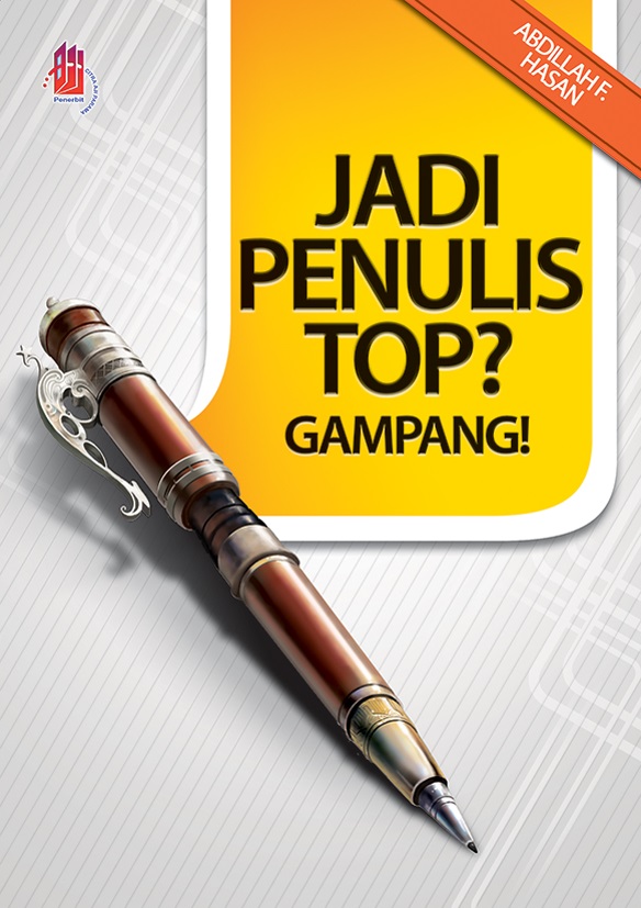 Jadi penulis top? gampang! [sumber elektronis]