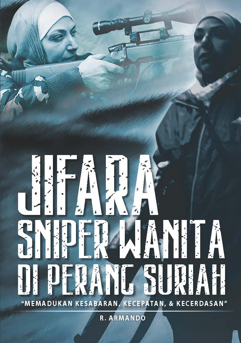 Jifara sniper wanita di perang suriah [ sumber elektronis ]