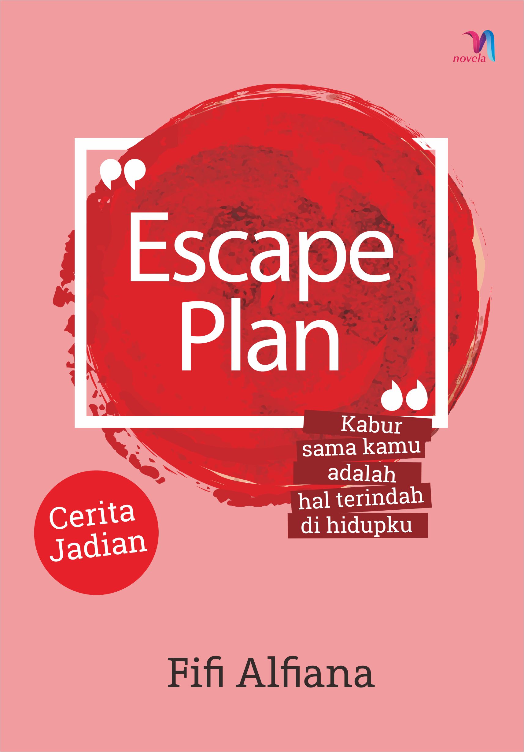 Escape plan [sumber elektronis]