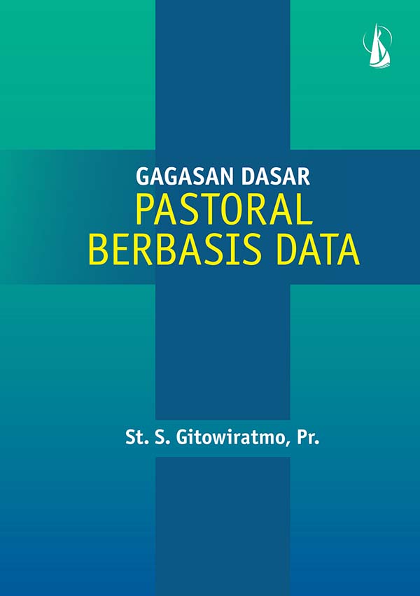 Gagasan dasar pastoral berbasis data [sumber elektronis]