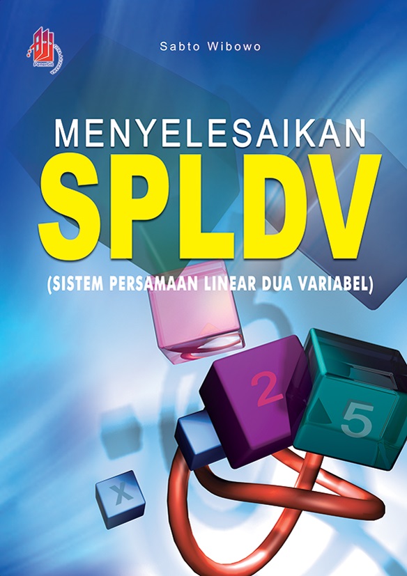 Menyelesaikan SPLDV (Sistem Persamaan Linear Dua Variabel) [sumber elektronis]