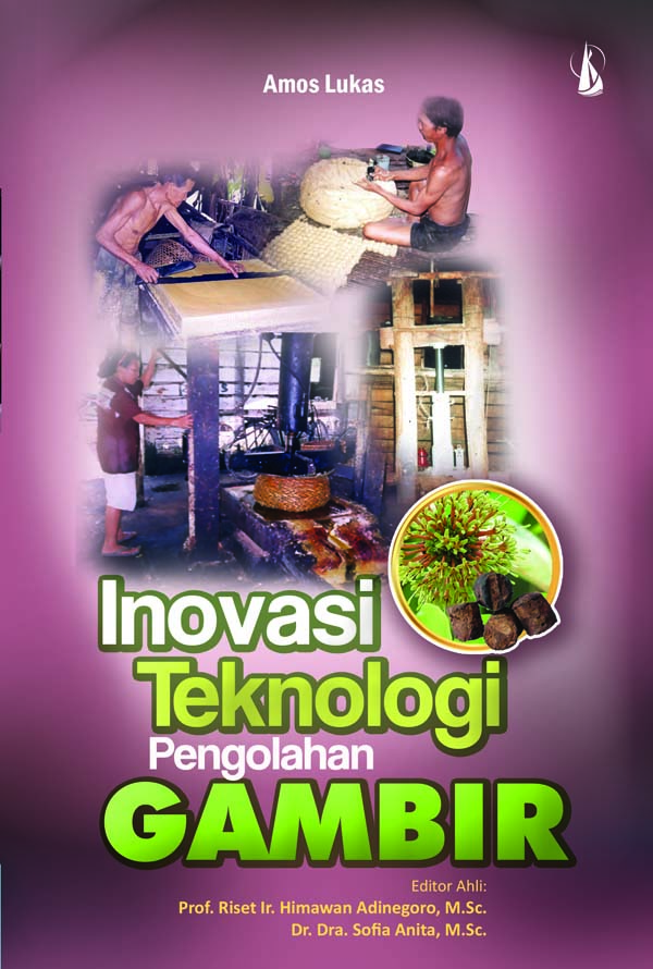 Inovasi teknologi pengolahan gambir [sumber elektronis]