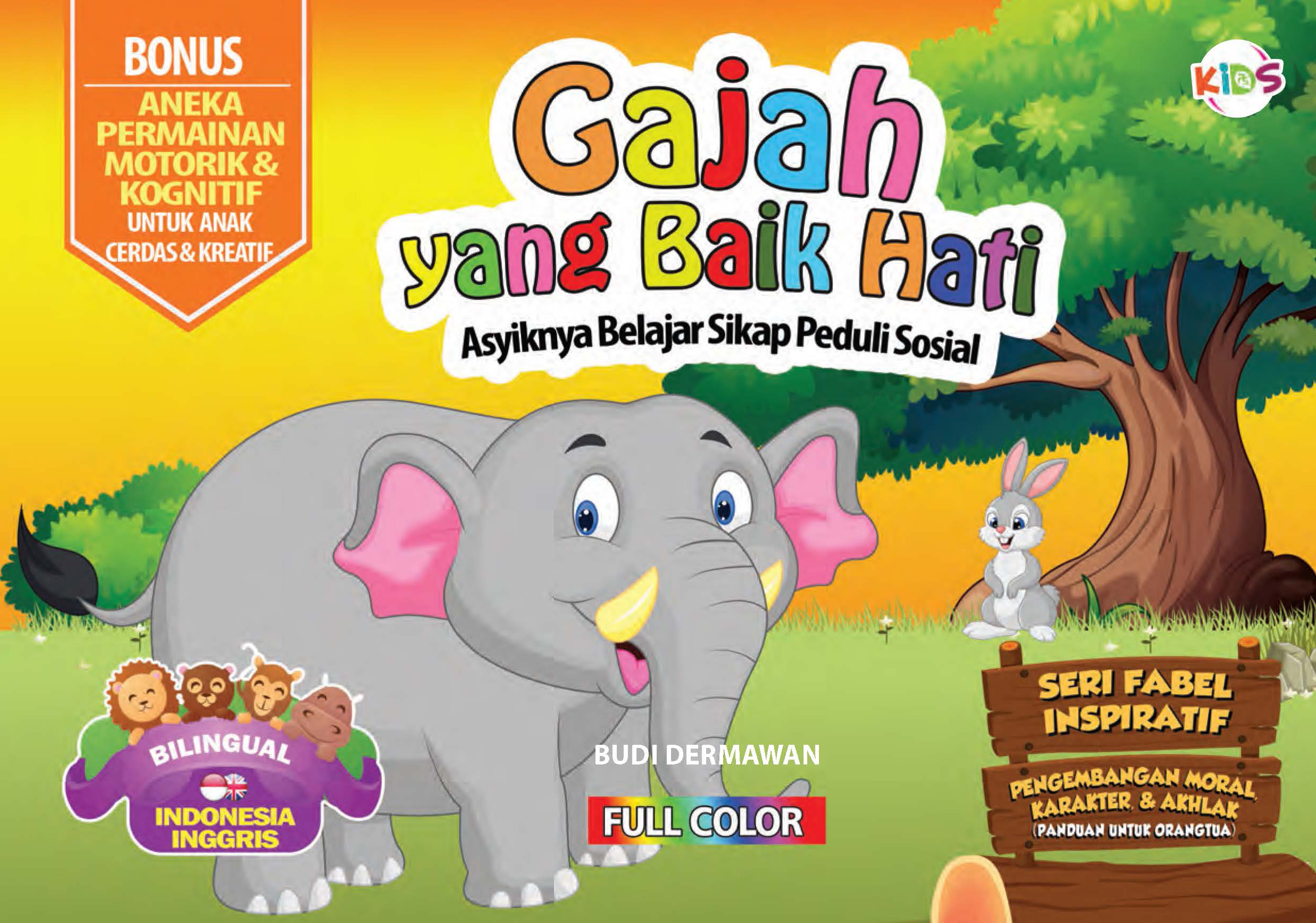 Gajah yang baik hati [sumber elektronis]