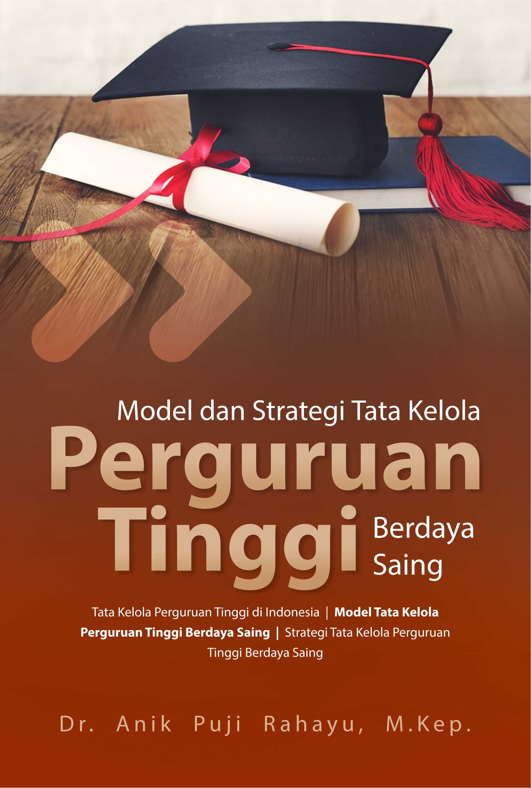 Model dan strategi tata kelola perguruan tinggi berdaya saing [sumber elektronis]