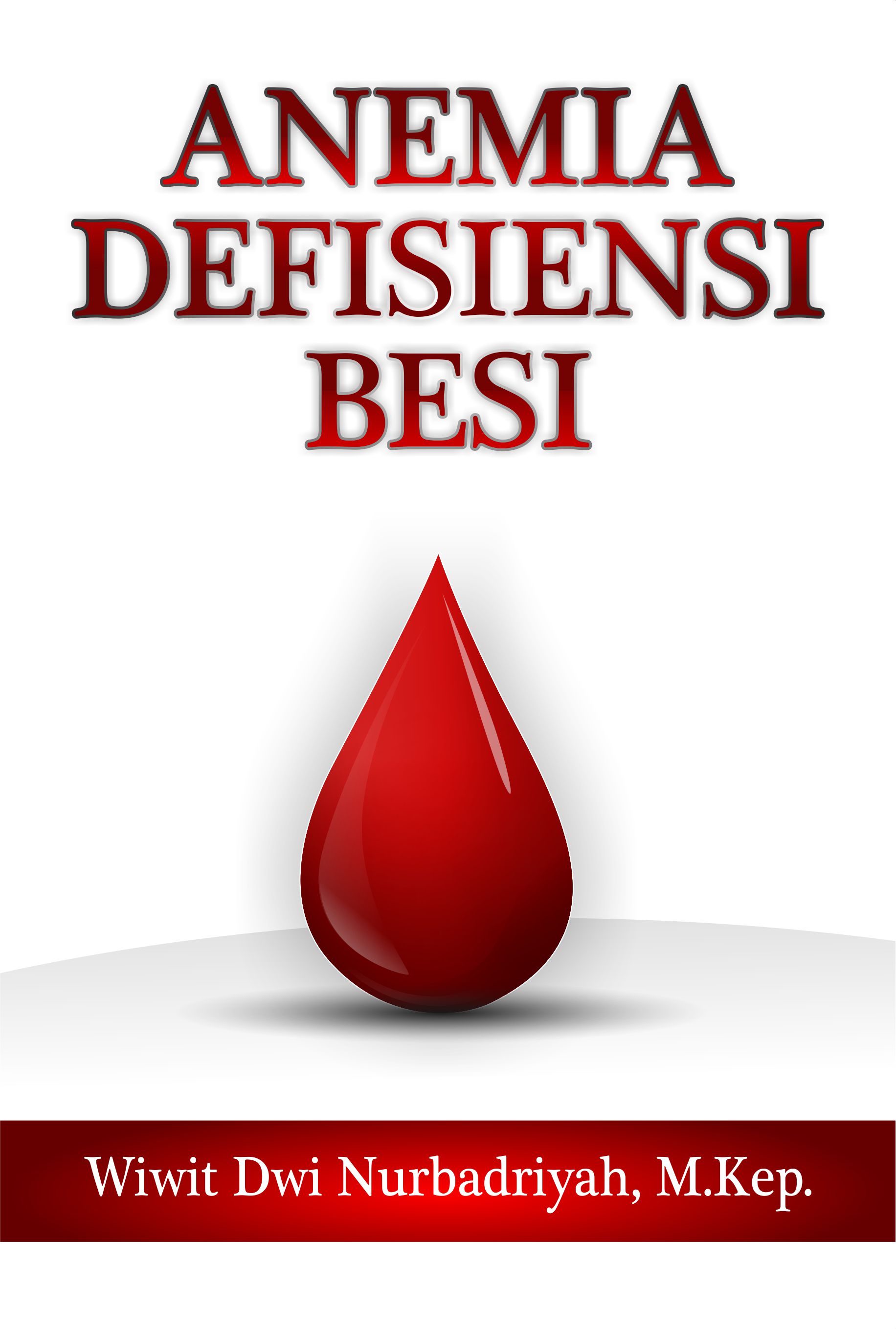 Anemia defisiensi besi [sumber elektronis]