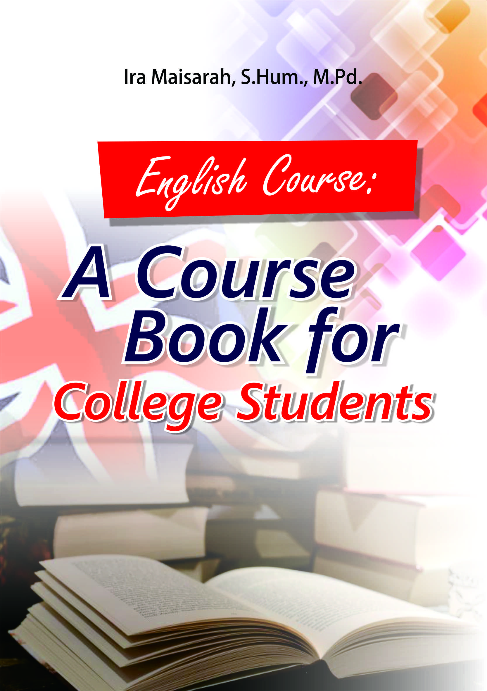 English course [sumber elektronis] : a course book for college students