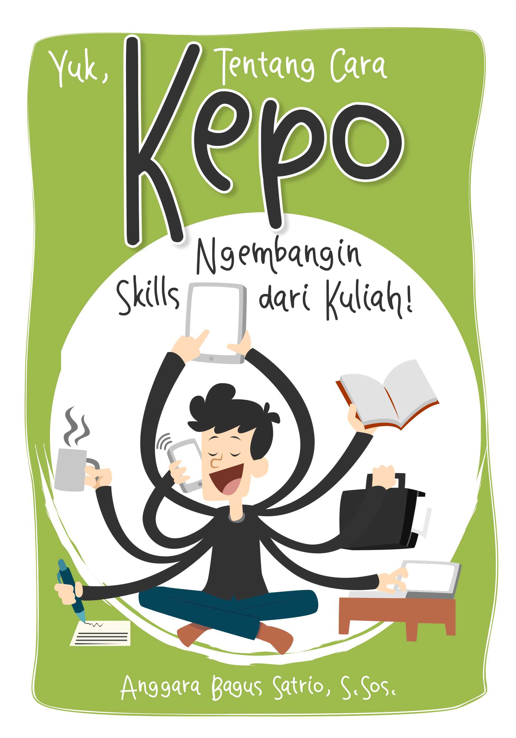 Yuk, kepo tentang cara ngembangin skills dari kuliah! [sumber elektronis]