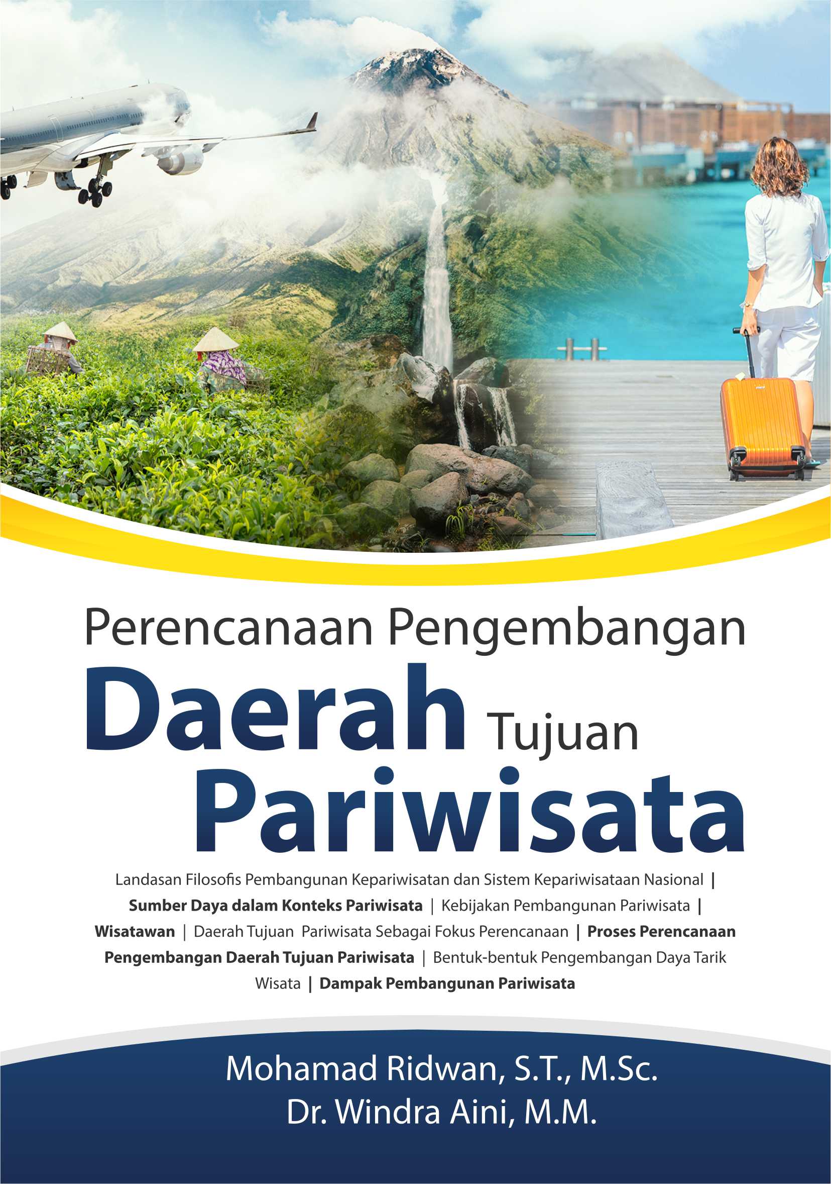 Perencanaan pengembangan daerah tujuan pariwisata [sumber elektronis]