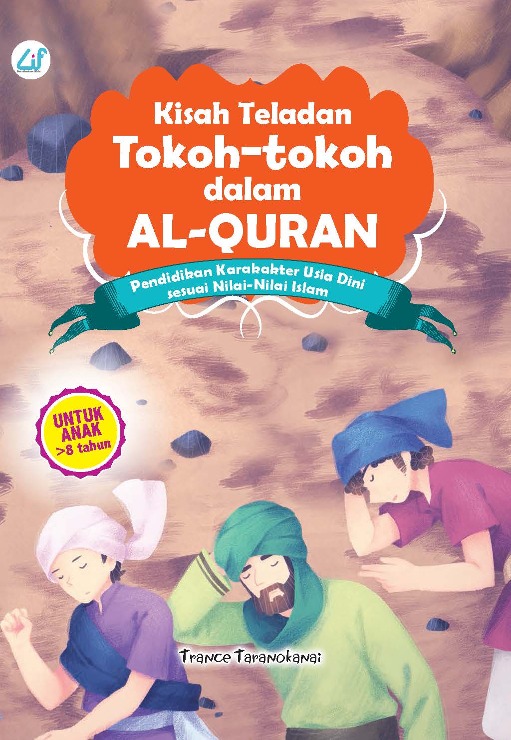 Kisah teladan tokoh-tokoh dalam al-quran [sumber elektronis]