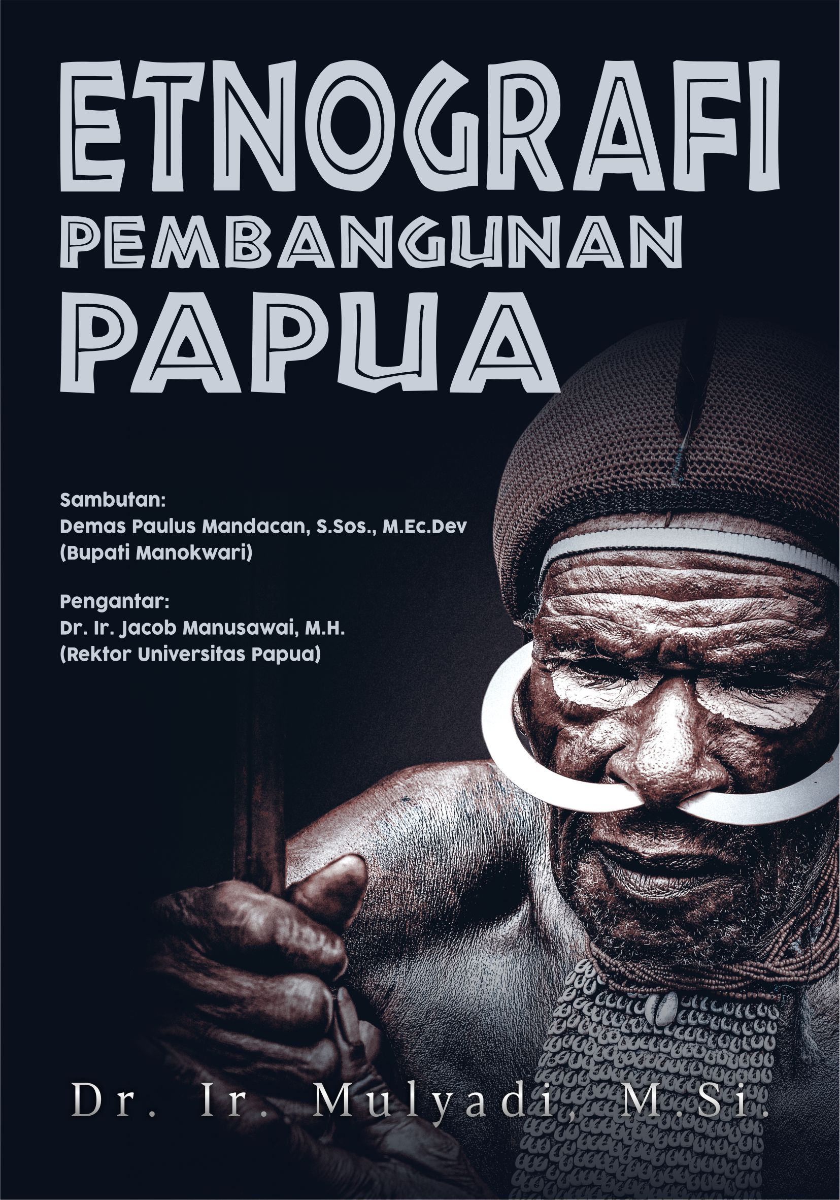 Etnografi pembangunan Papua [sumber elektronis]