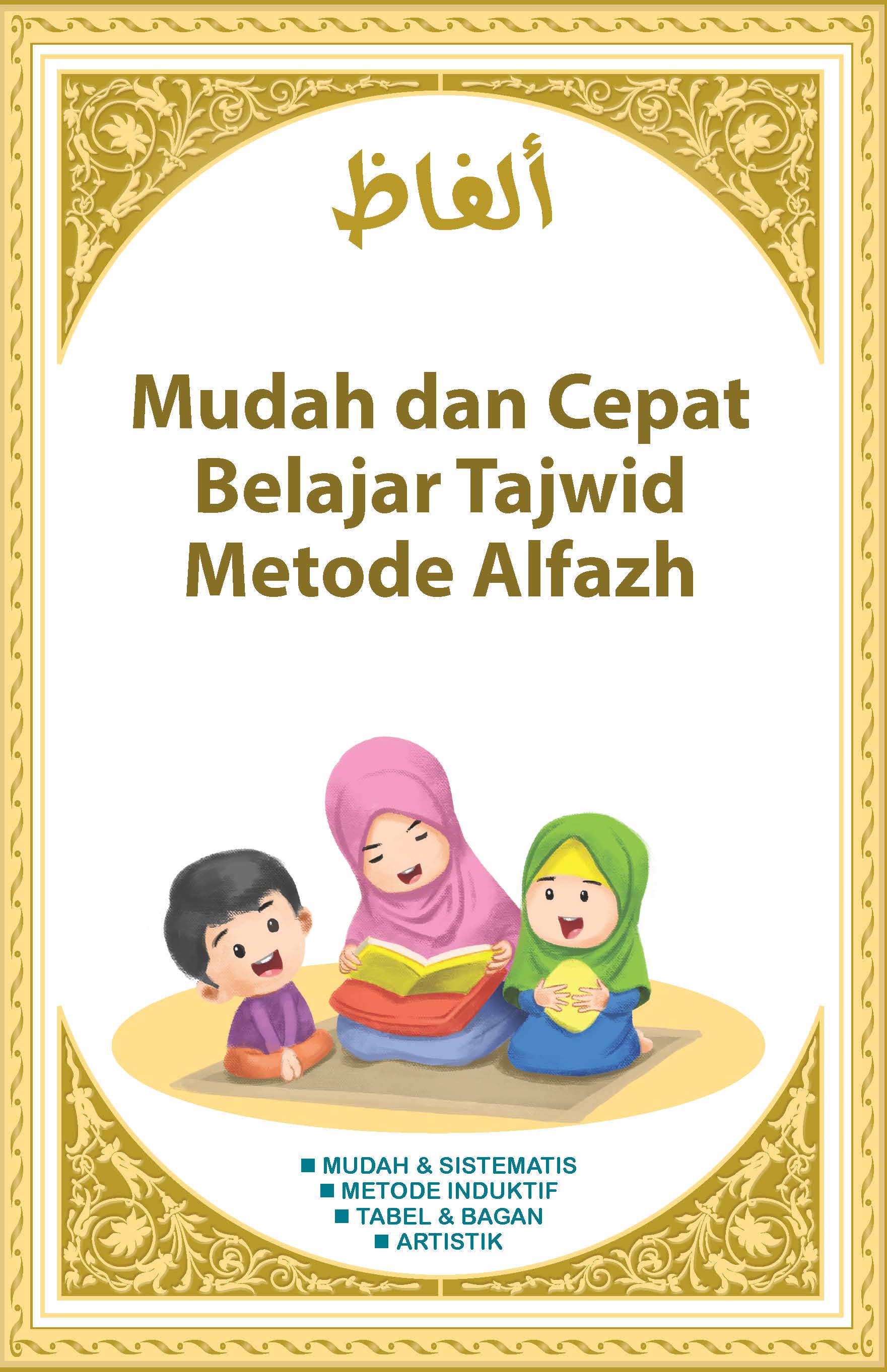 Mudah dan cepat membaca al-quran metode alfazh [sumber elektronis]