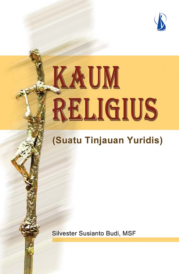 Kaum religius : suatu tinjauan yuridis [sumber elektronis]