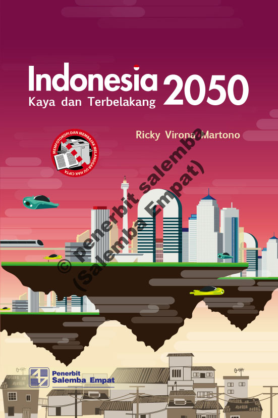 Indonesia 2050: kaya dan terbelakang [sumber elektronis]