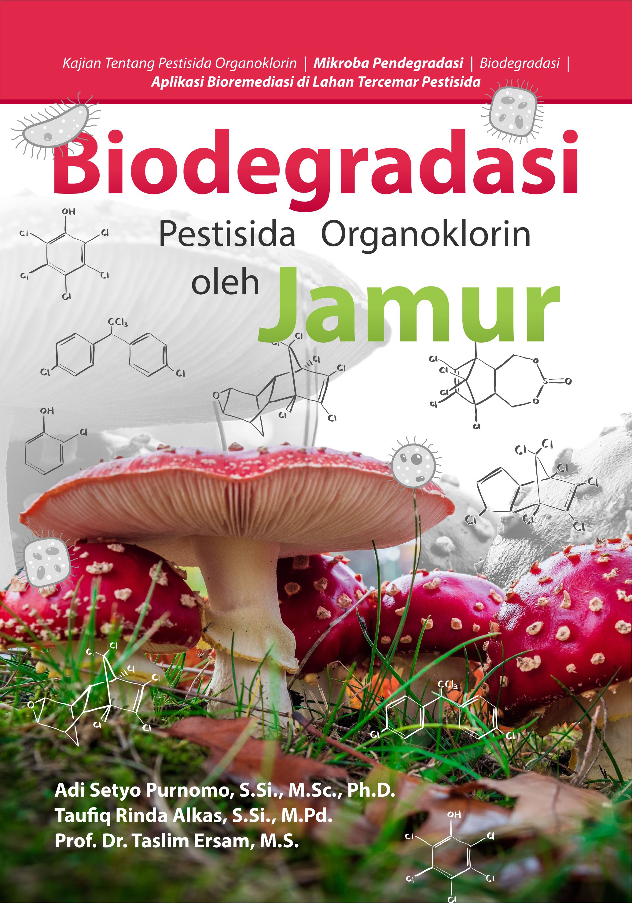 Biodegradasi pestisida organoklorin oleh jamur [sumber elektronis]