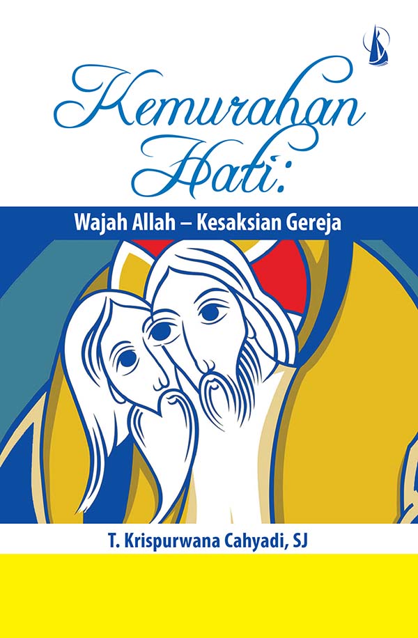 Kemurahan hati: wajah Allah – kesaksian gereja [sumber elektronis]