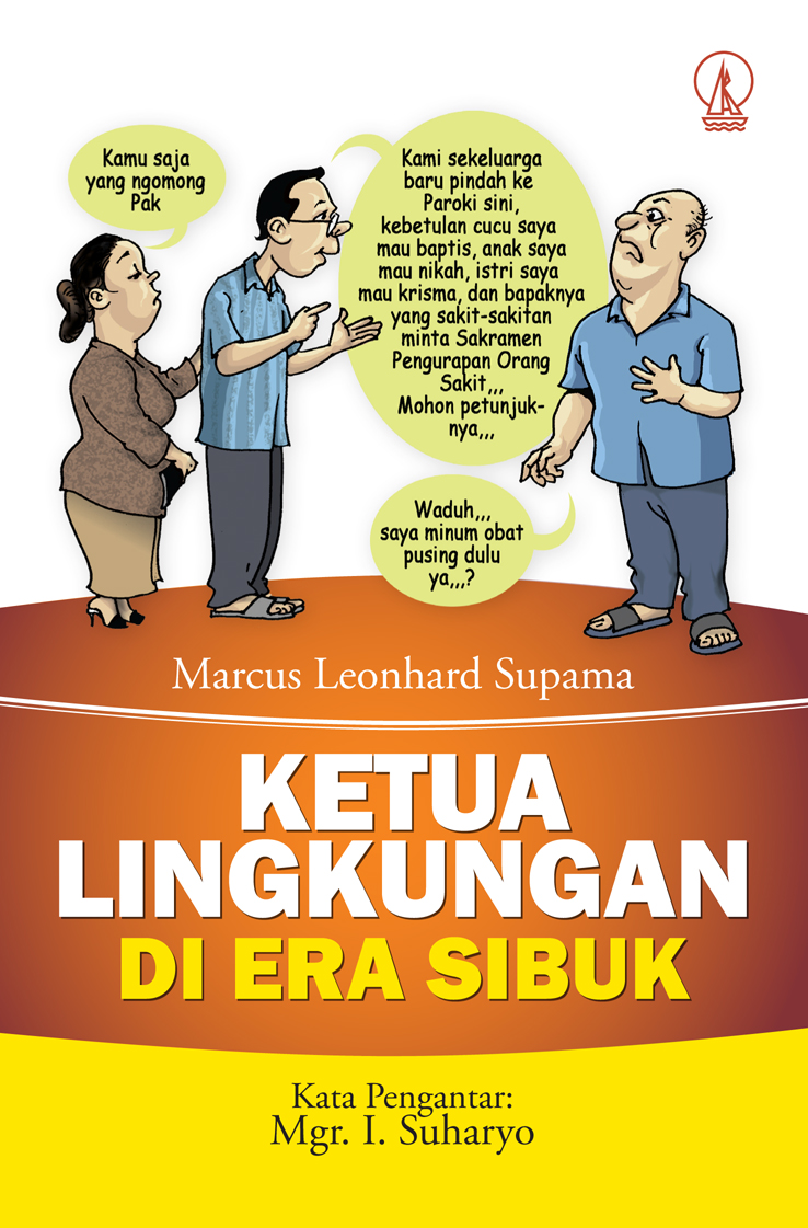 Ketua lingkungan di era sibuk [sumber elektronis]