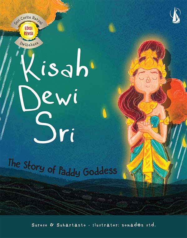 Kisah dewi padi = The story of paddy goddess [sumber elektronis]